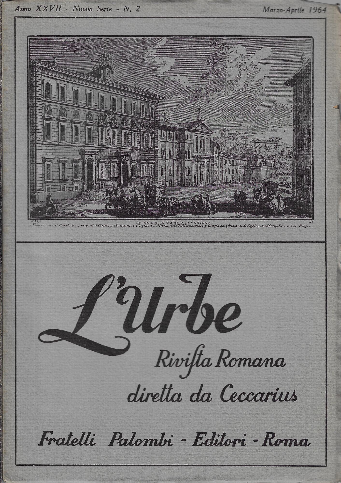 L'Urbe: Rivista Romana. Anno XXVII, Nuova Serie, n.2, Marzo-Aprile 1964