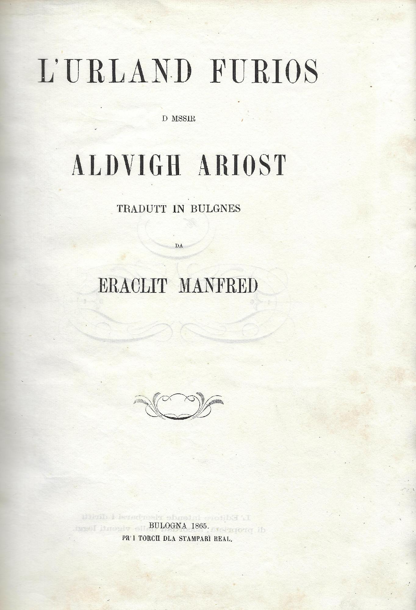 L'Urland furios d mssir Aldvigh Ariost; tradutt in bulgnes da …