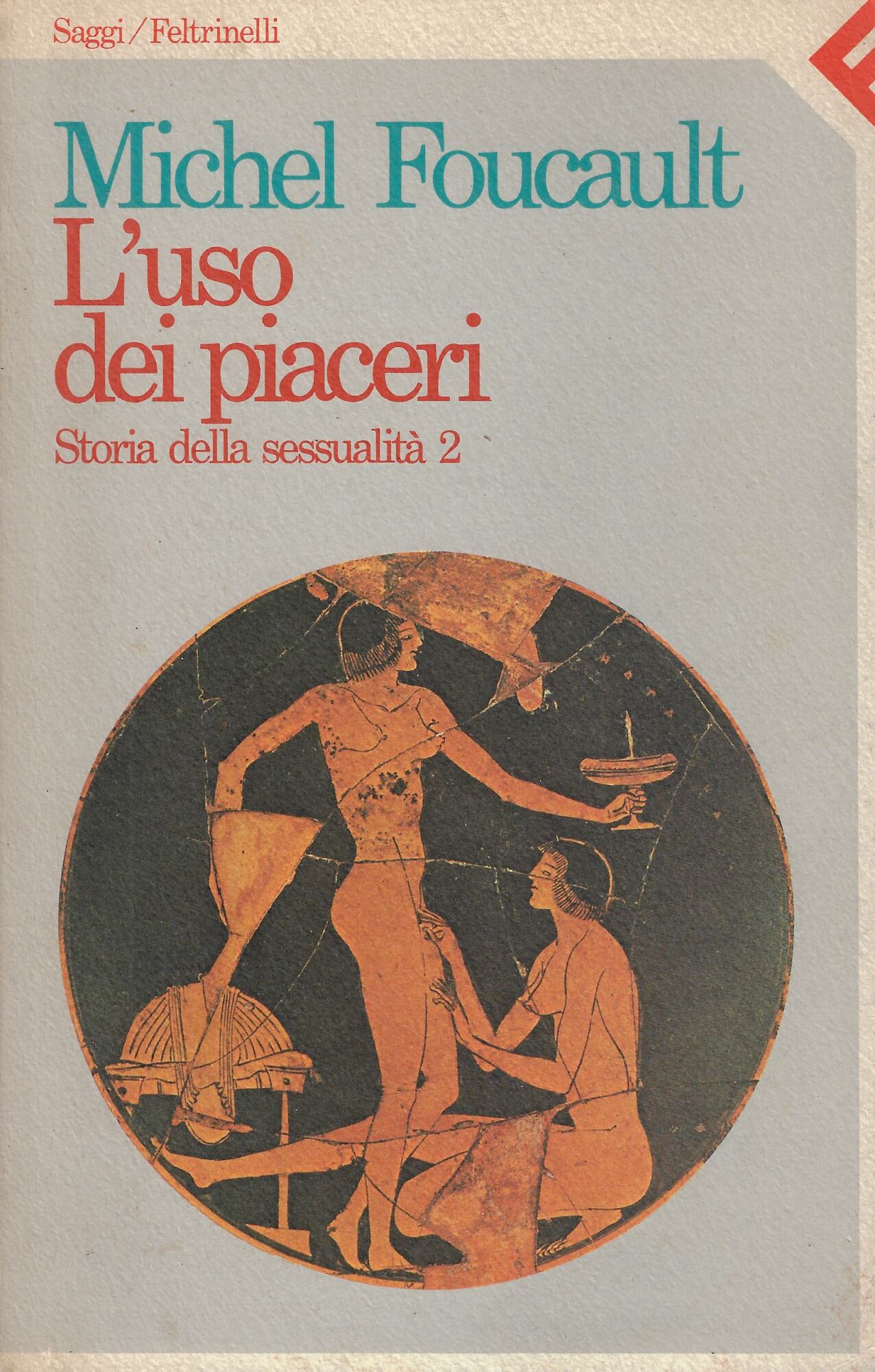 L' uso dei piaceri : Storia della sessualità , 2