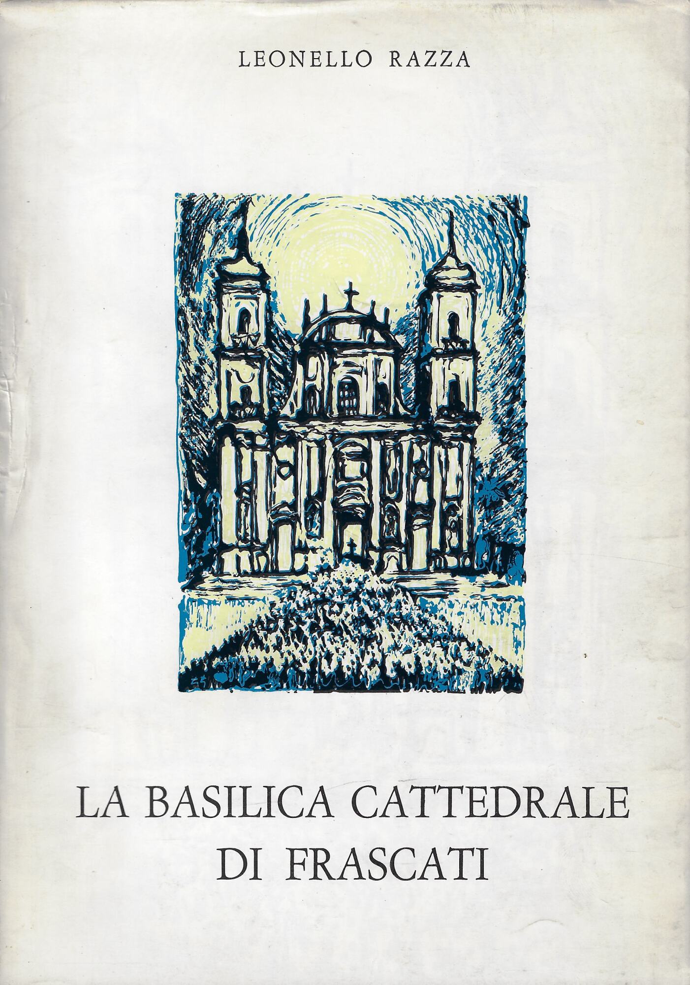 La basilica cattedrale di Frascati