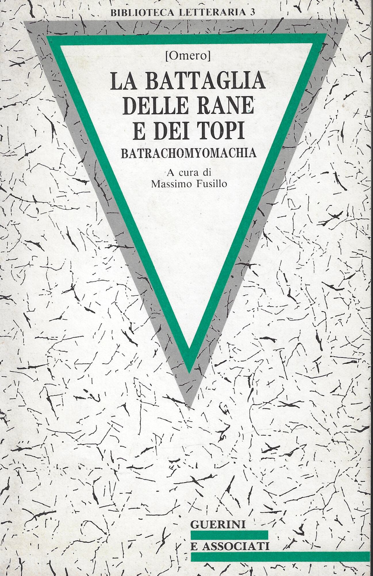 La battaglia delle rane e dei topi: Batrachomyomachia