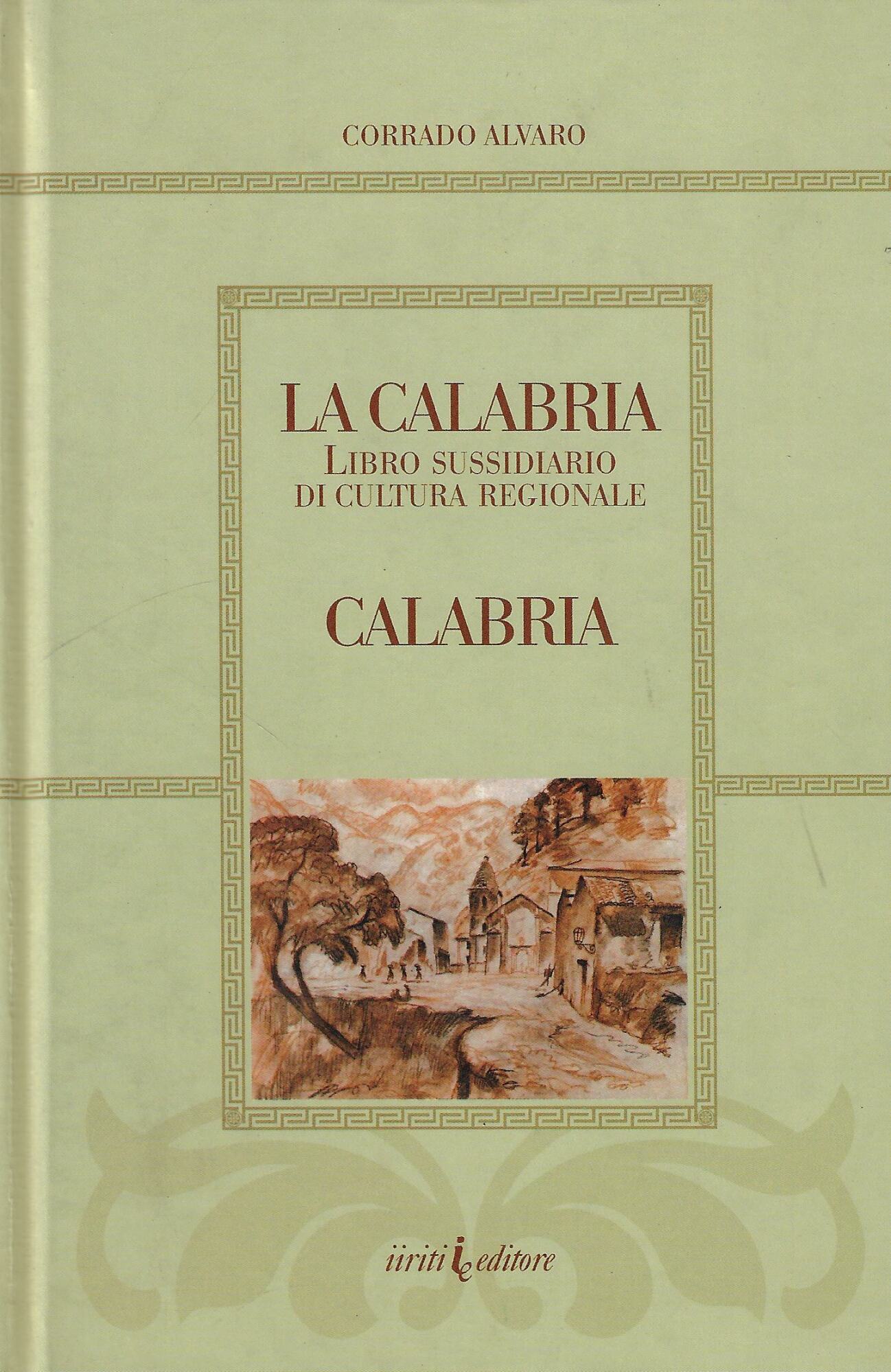La Calabria. Libro sussidiario di cultura regionale