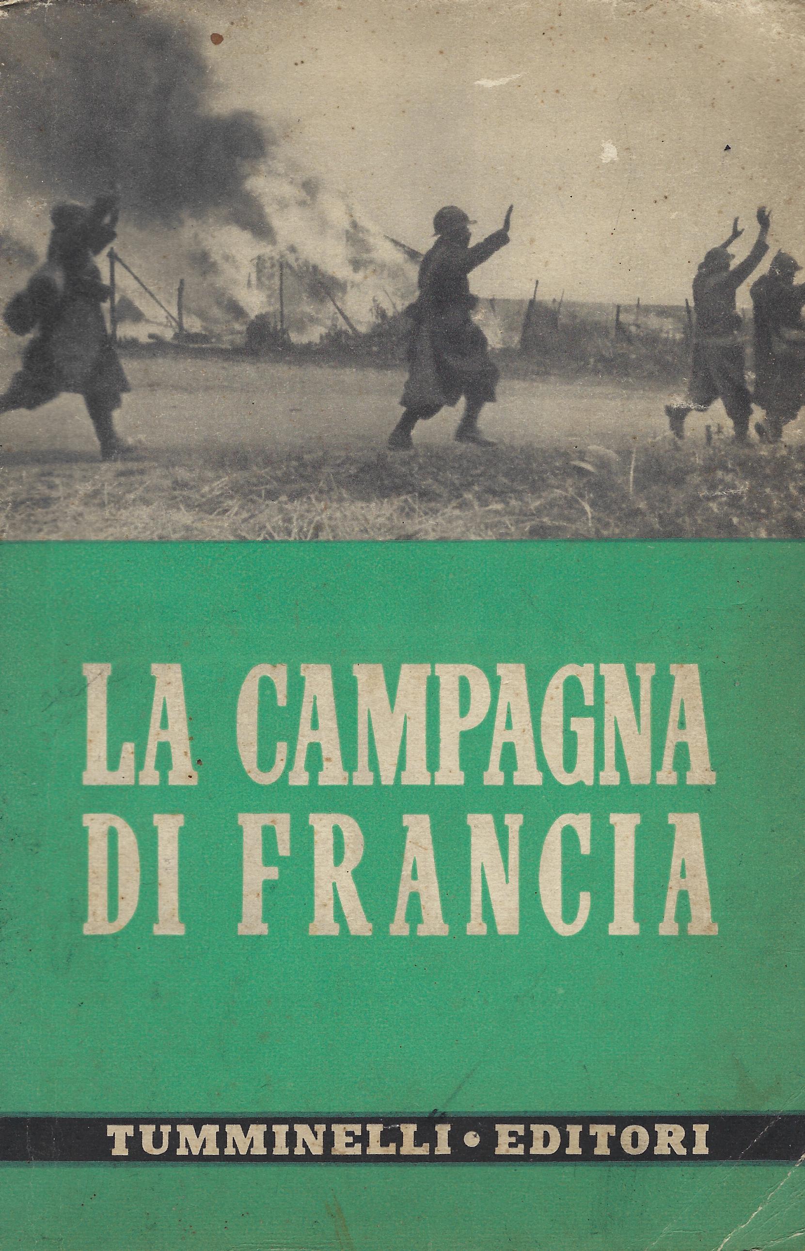 La campagna di Francia : su documenti ufficiali