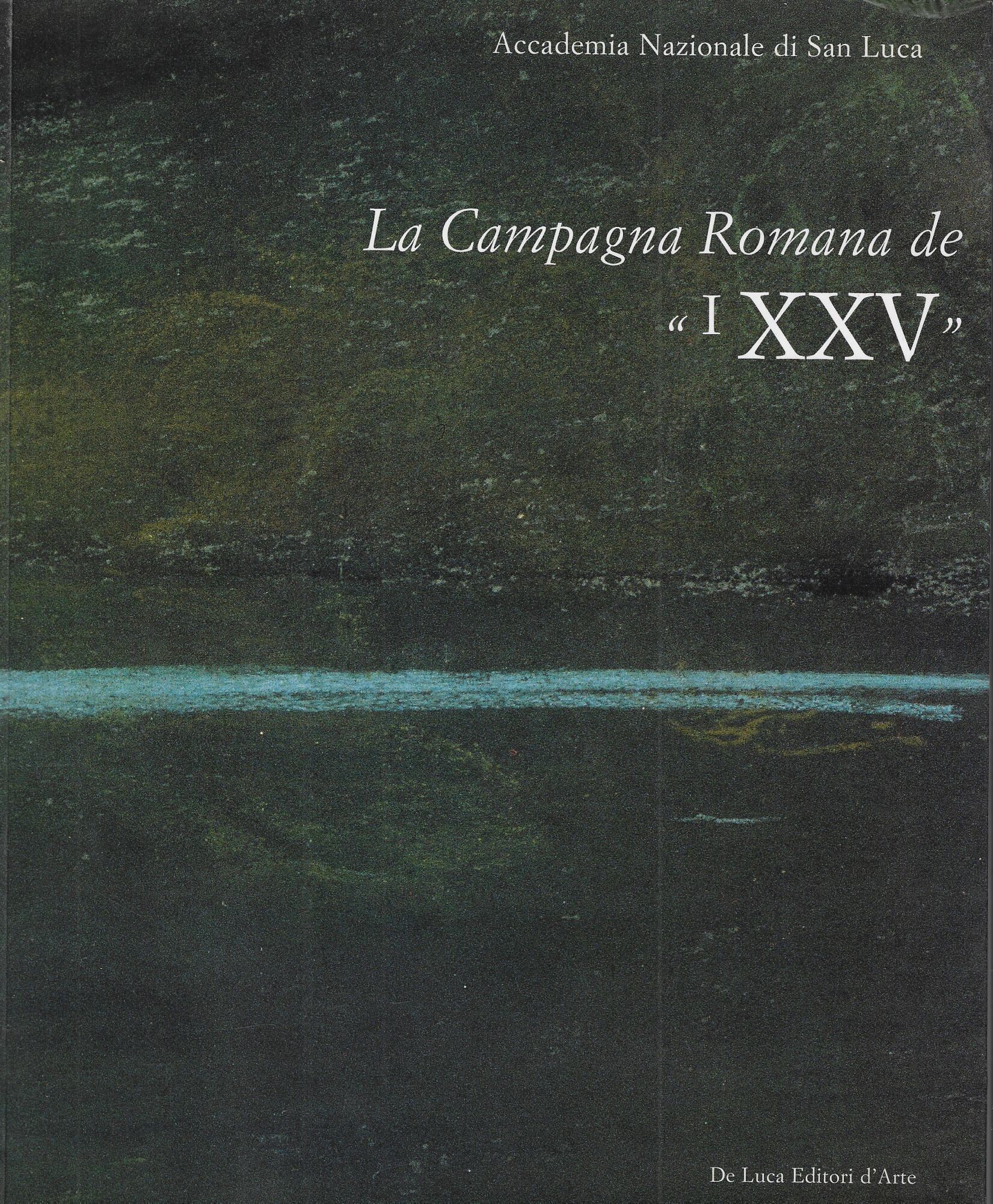 La campagna romana de "i XXV"