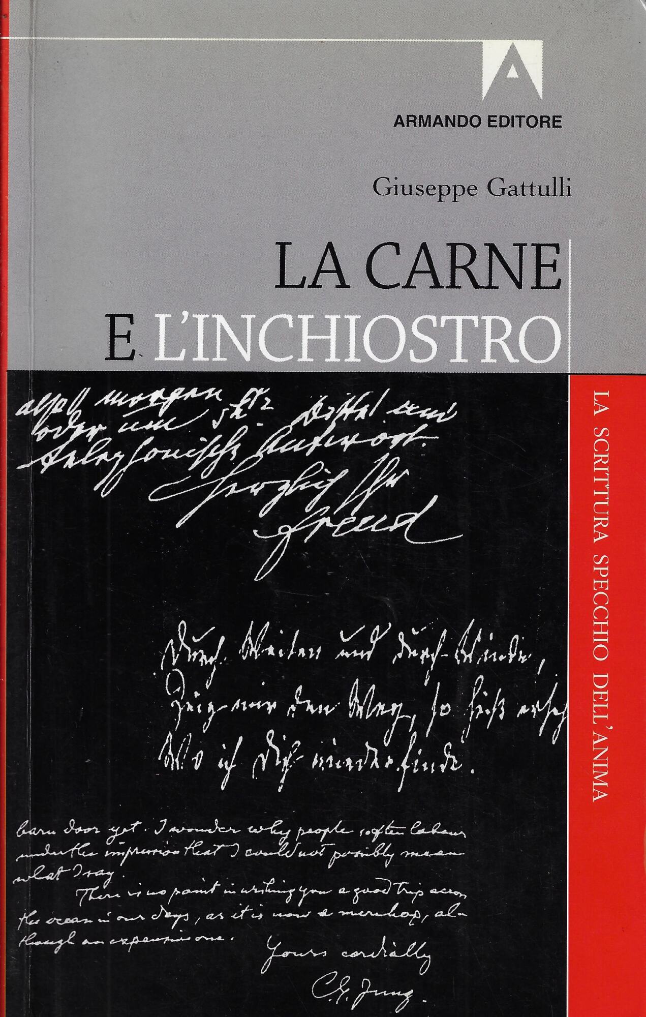 La carne e l'inchiostro. La scrittura specchio dell'anima