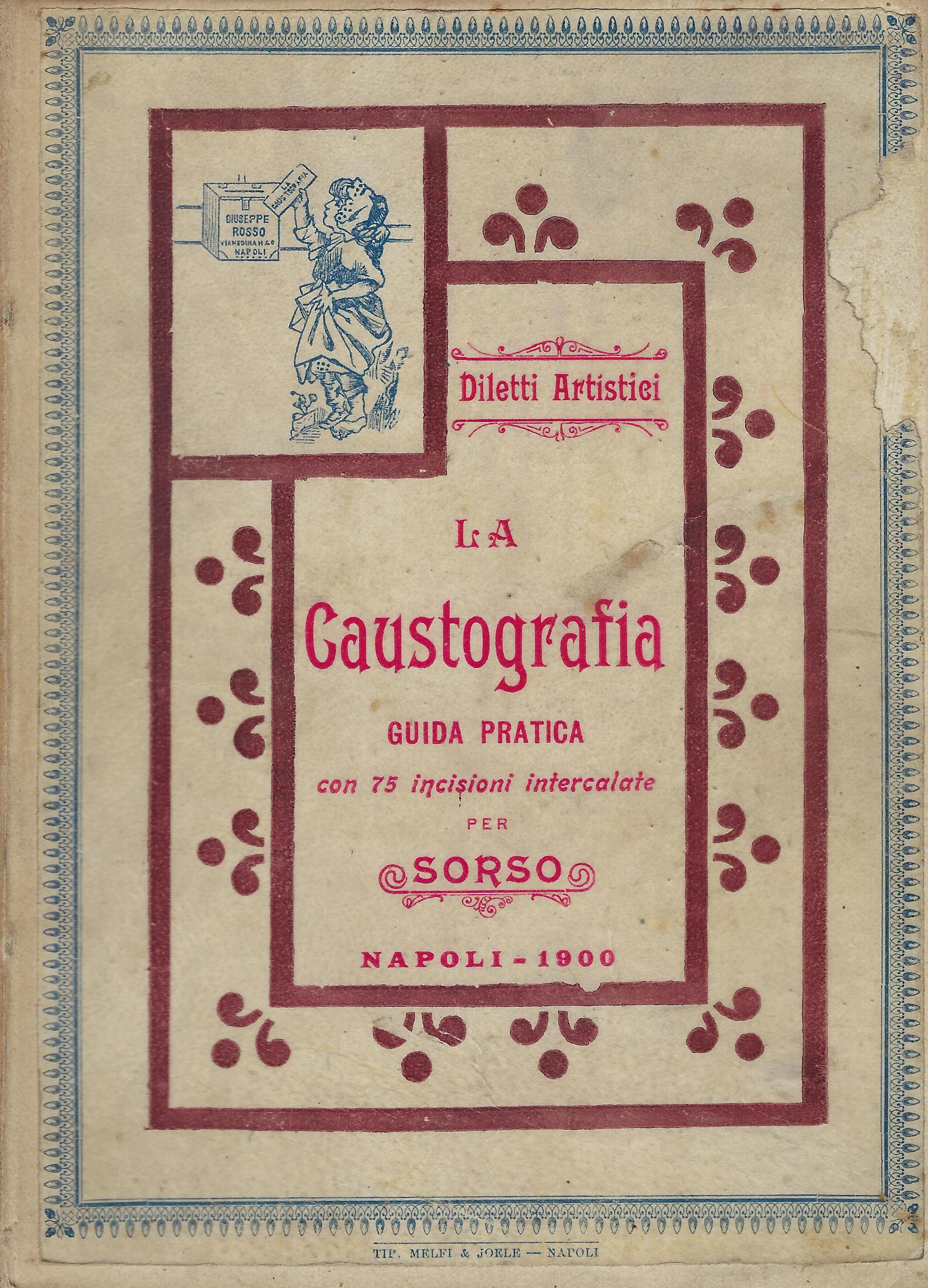 La caustografia : guida pratica per eseguire lavori a caustico …