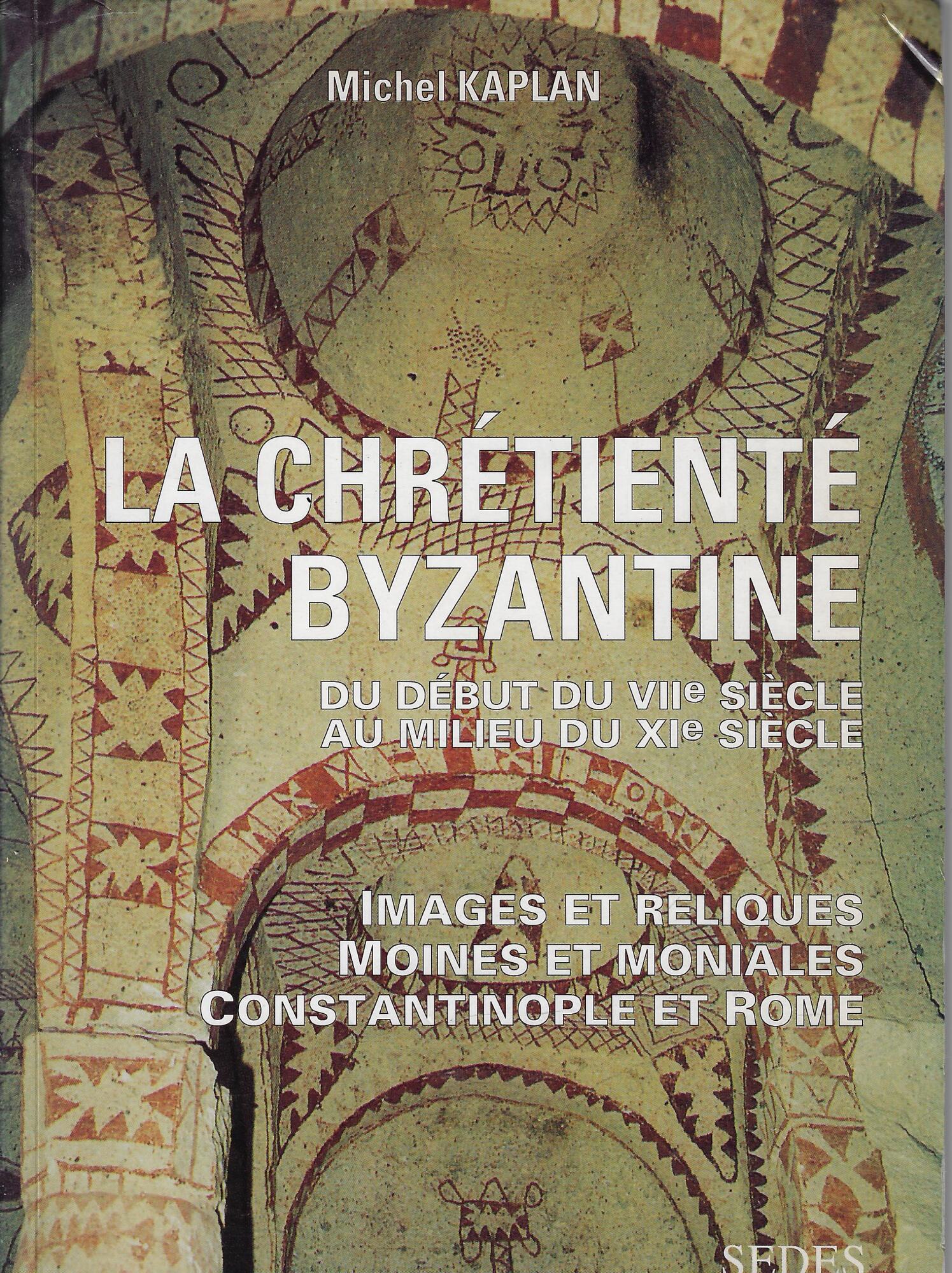 La chrétienté byzantine. Du debut du VII siècle au milieu …