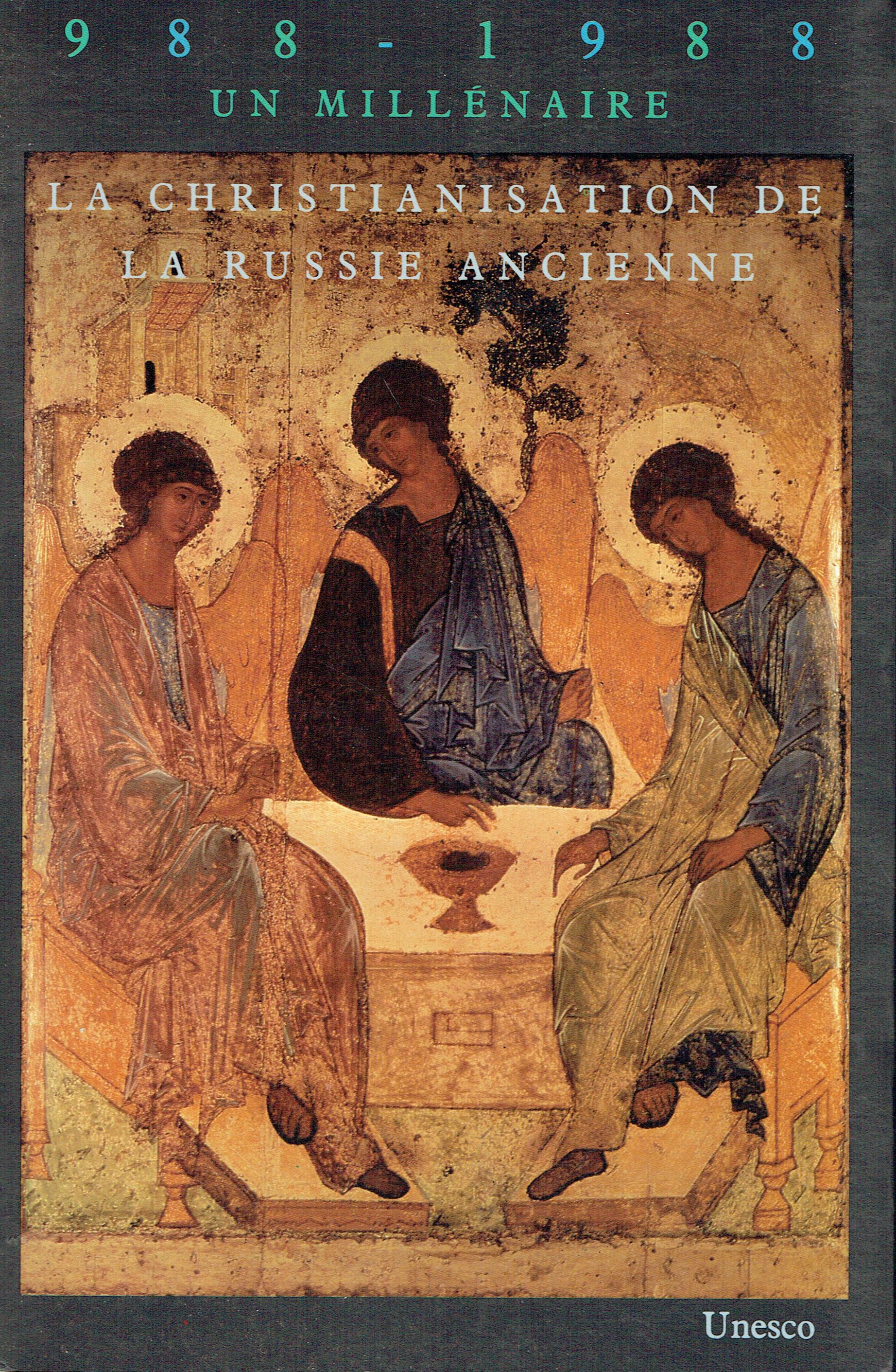 La christianisation de la Russie ancienne : 988-1988,un millenaire