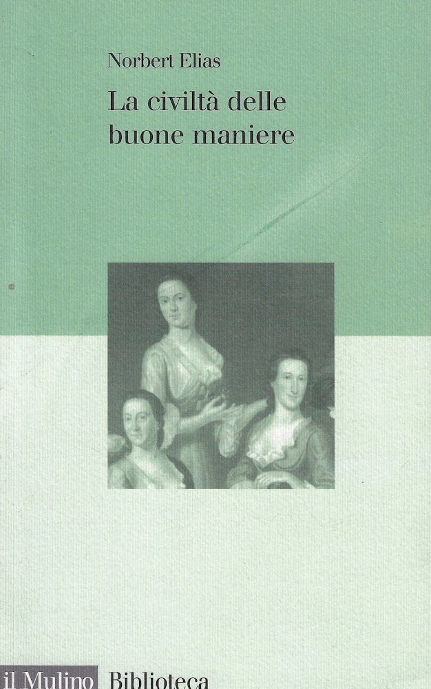 La civiltà delle buone maniere : la trasformazione dei costumi …