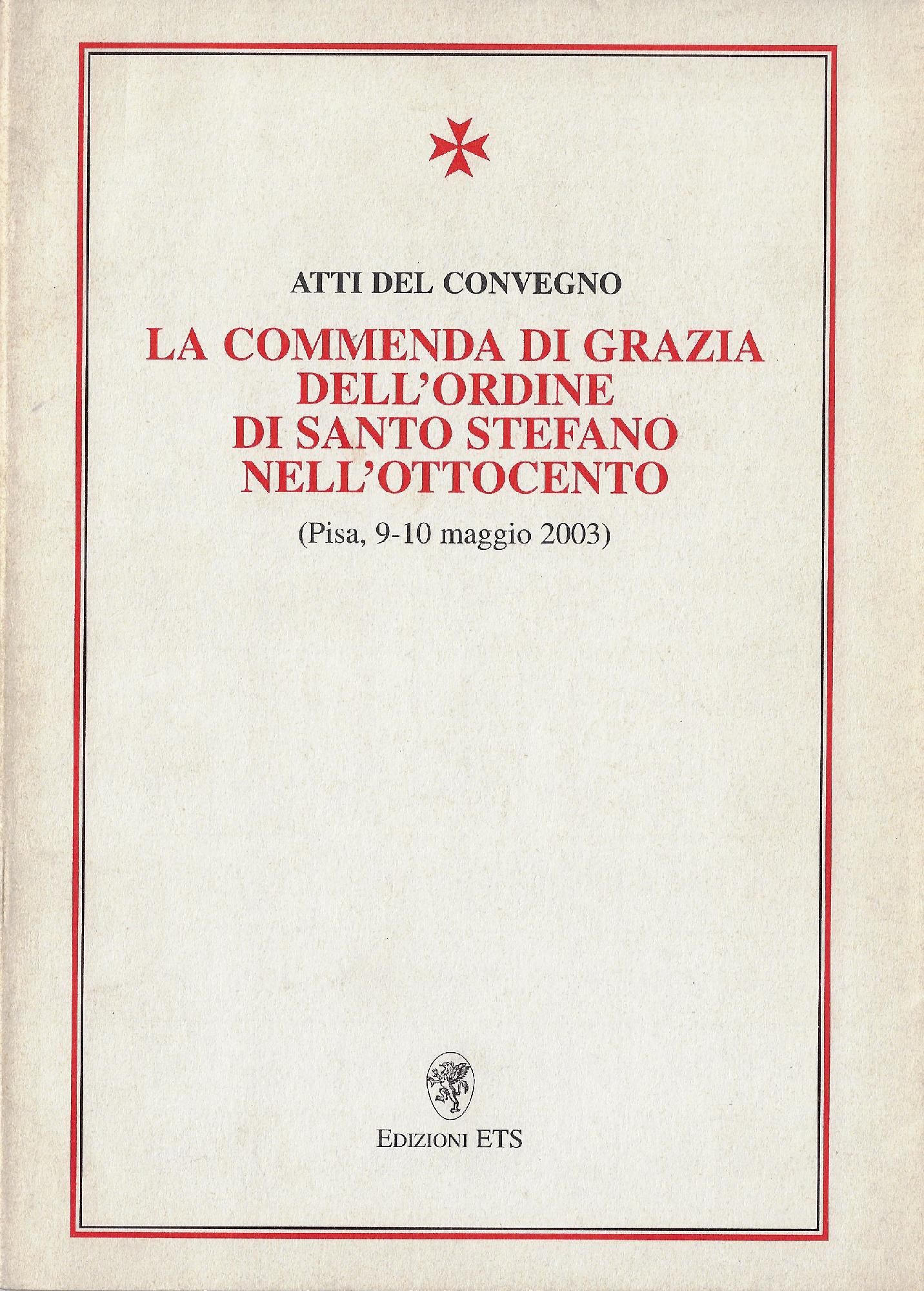 La commenda di grazia dell'ordine di Santo Stefano nell'ottocento