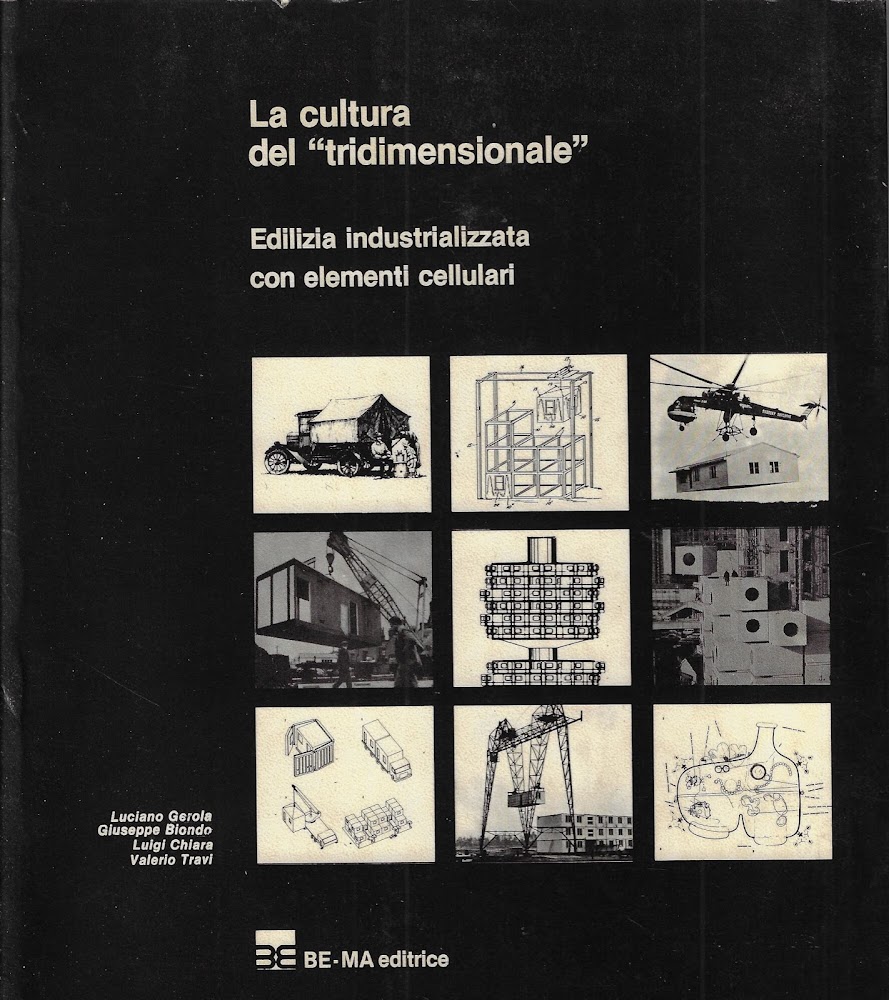 La cultura del tridimensionale : edilizia industrializzata con elementi cellulari