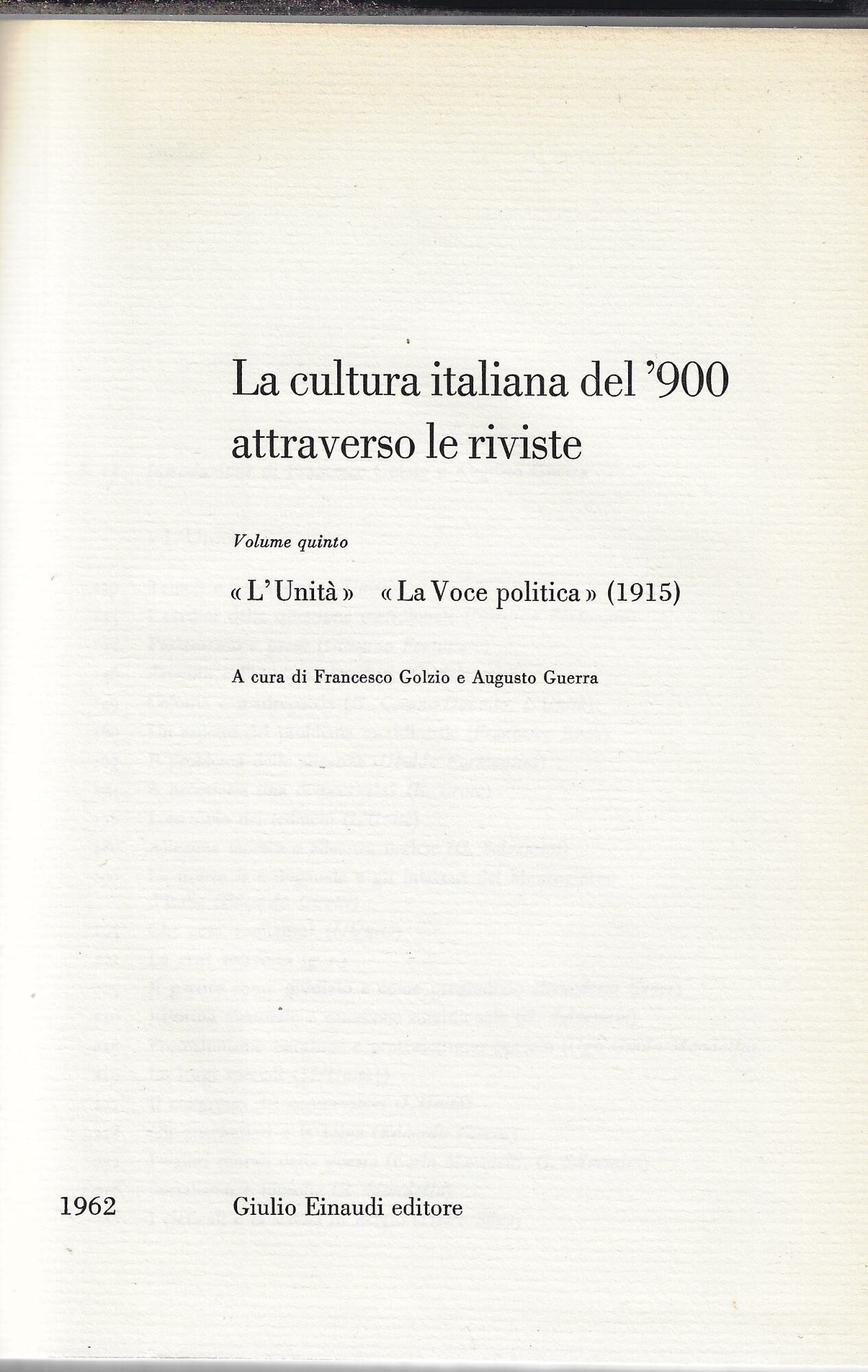 La cultura italiana del '900 attraverso le riviste. Vol. 5, …