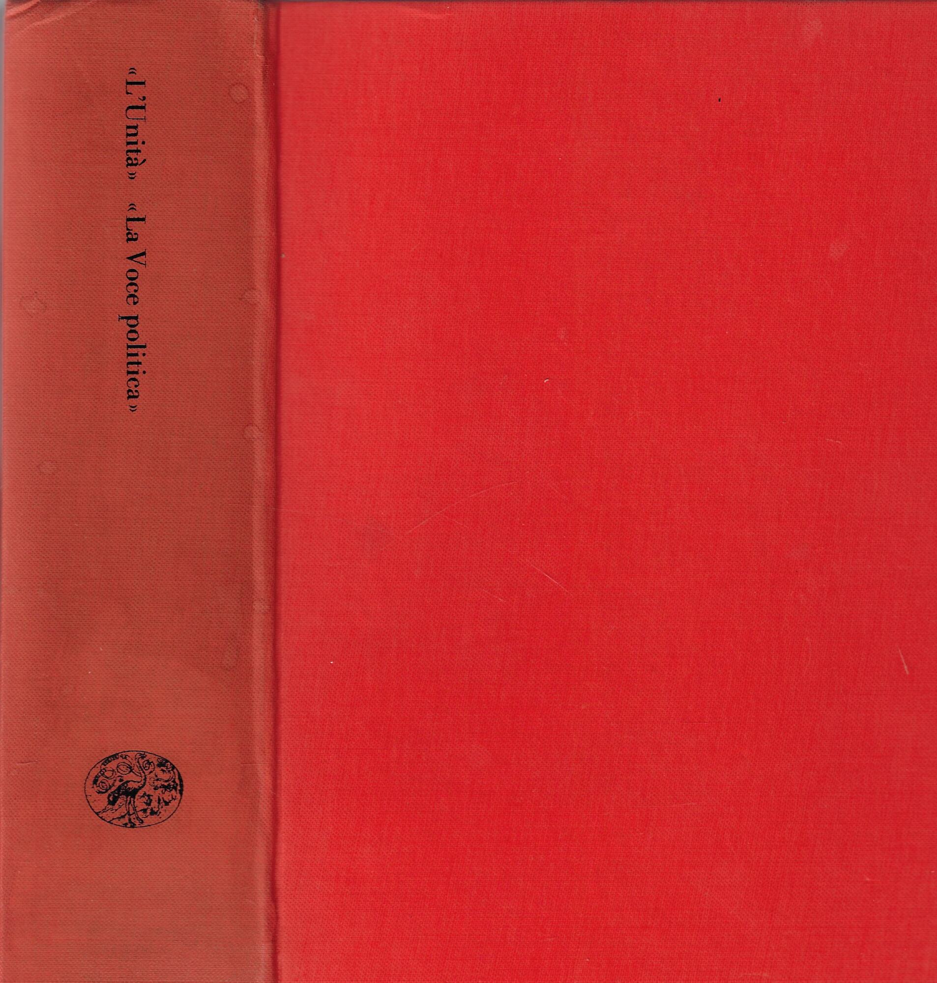 La cultura italiana del '900 attraverso le riviste. Vol. 5 …