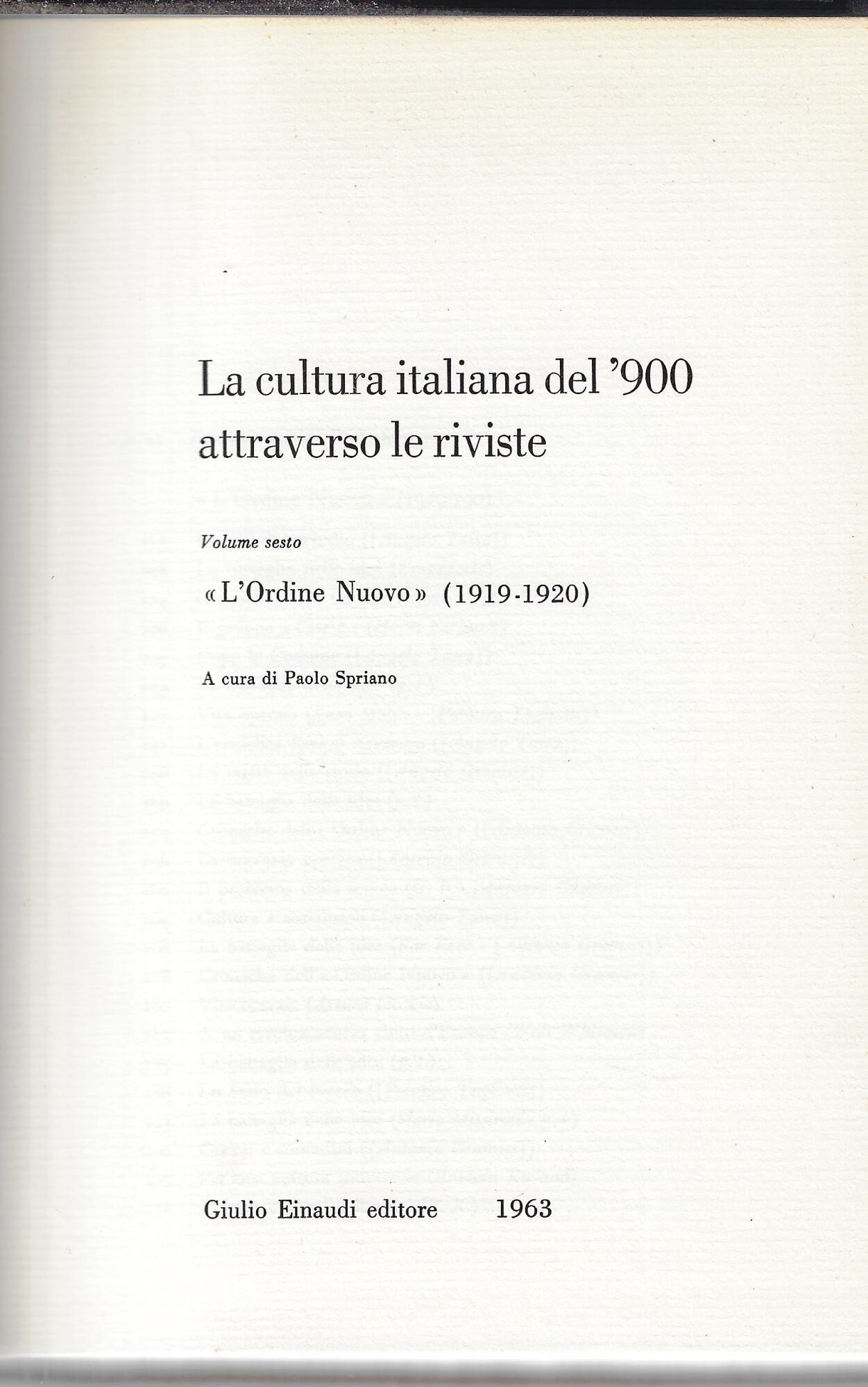 La cultura italiana del '900 attraverso le riviste. Vol. 6, …