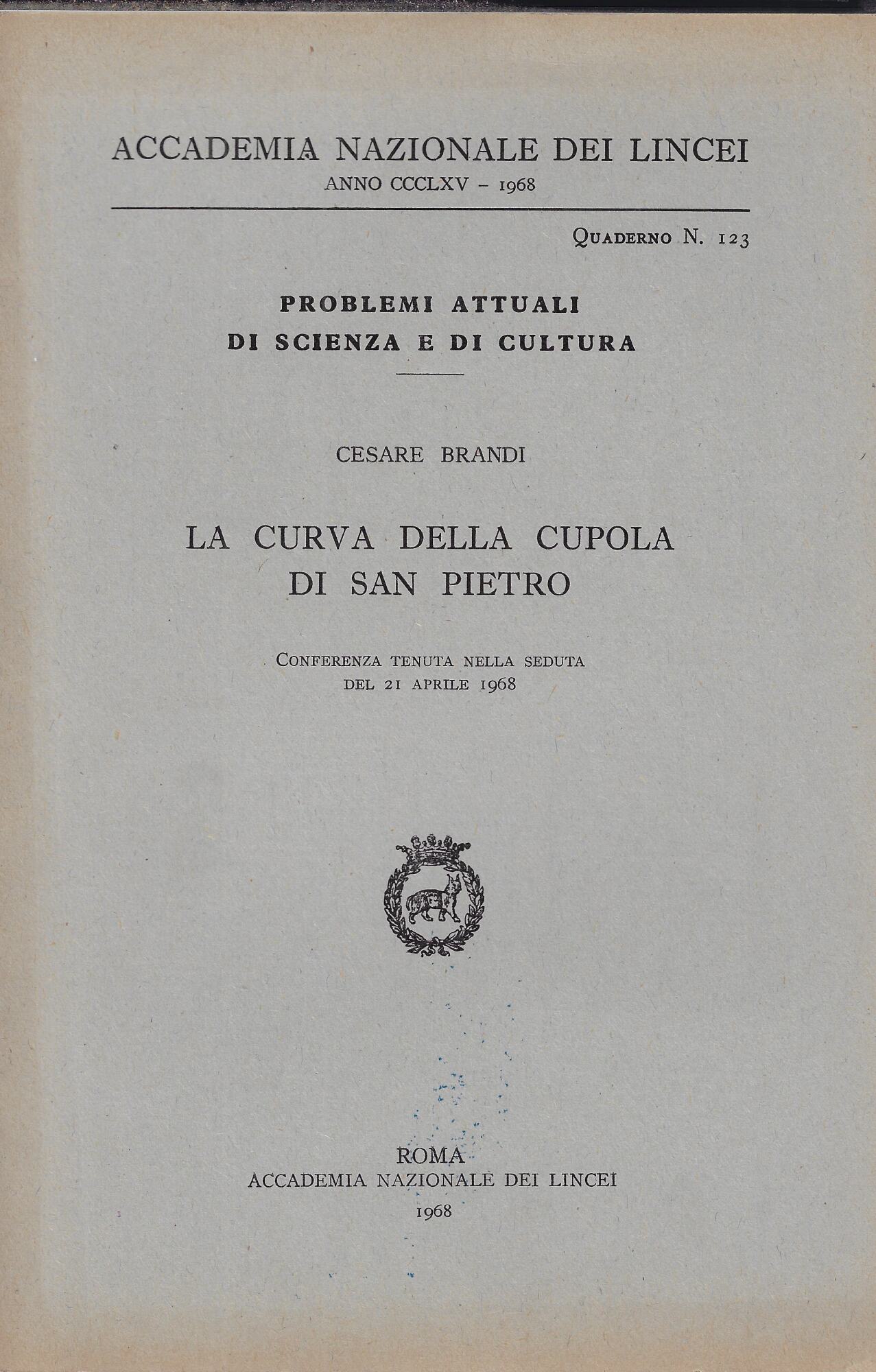 La curva della cupola di San Pietro : conferenza tenuta …
