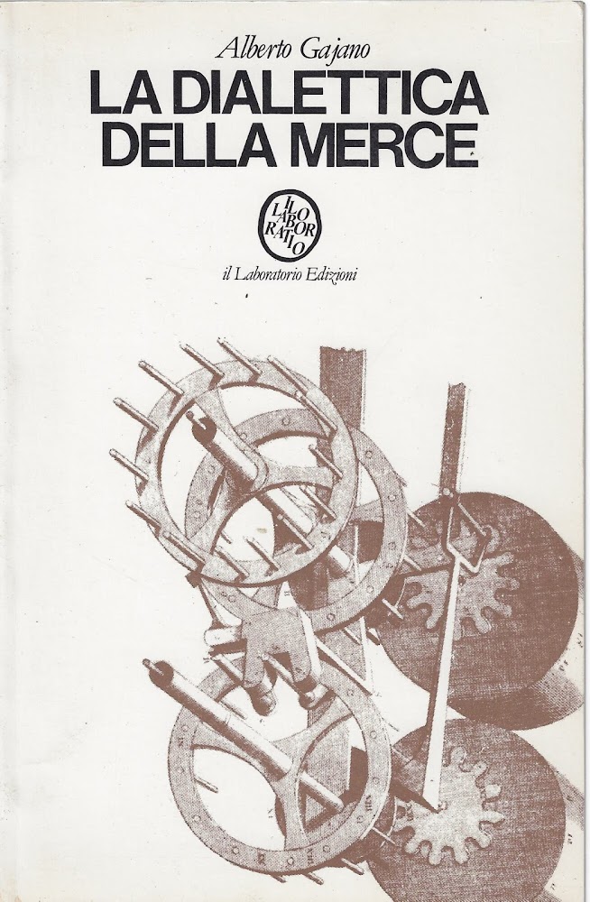 La dialettica della merce : introduzione allo studio di Per …