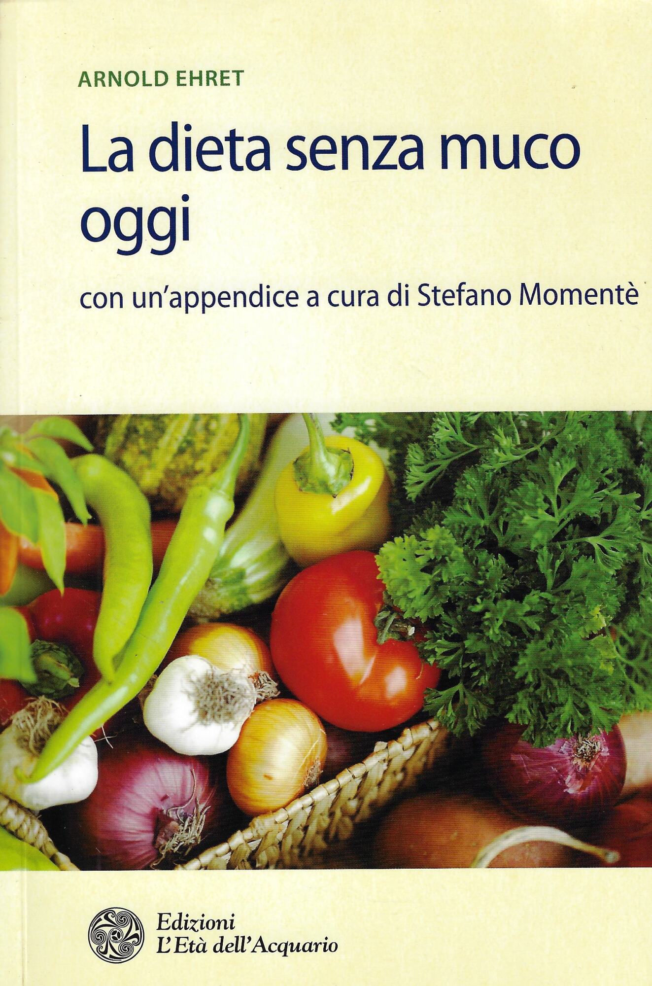 La dieta senza muco oggi