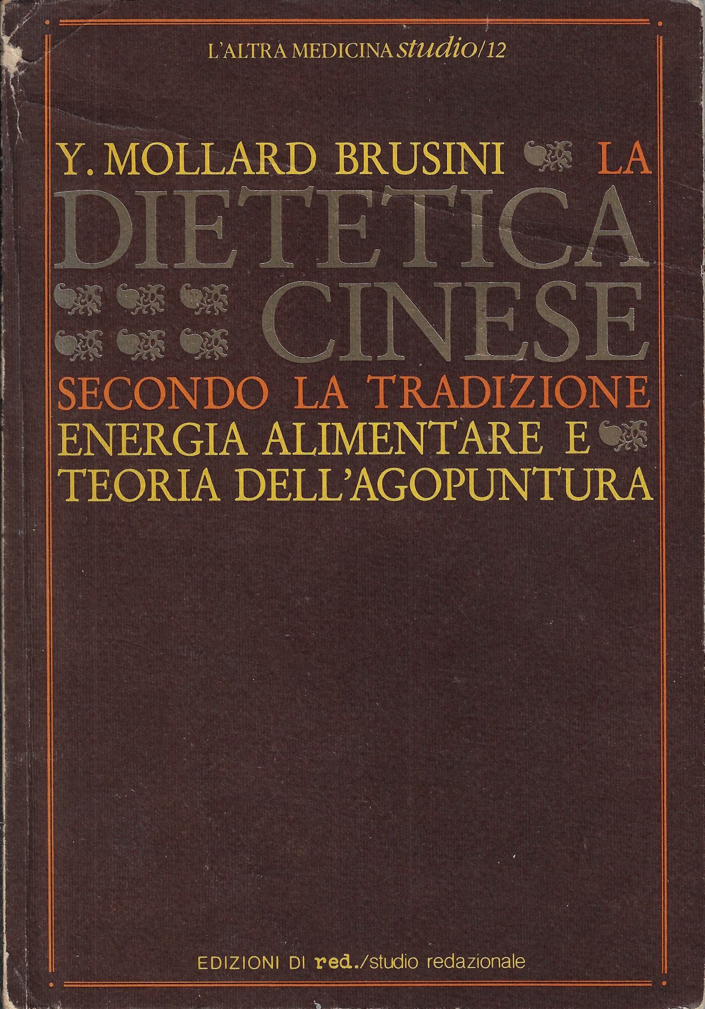 La dietetica cinese secondo la tradizione : energia alimentare e …