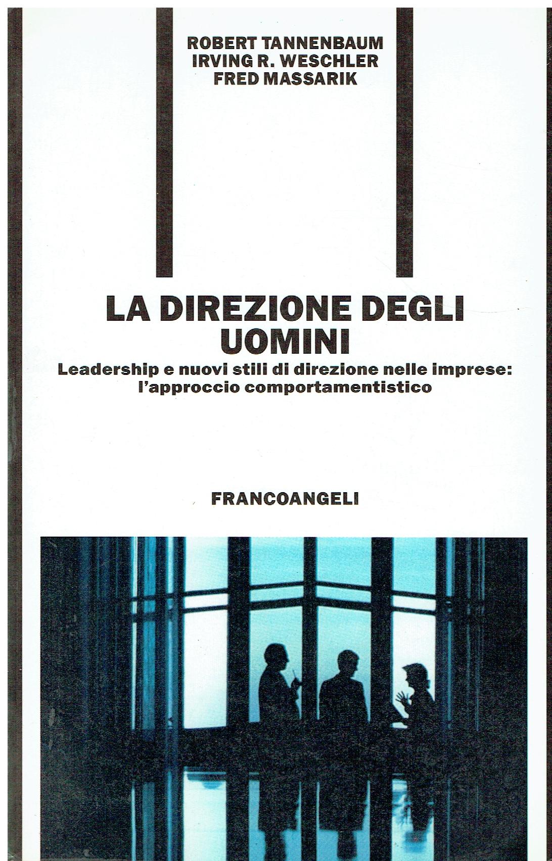 La direzione degli uomini : leadership e nuovi stili di …