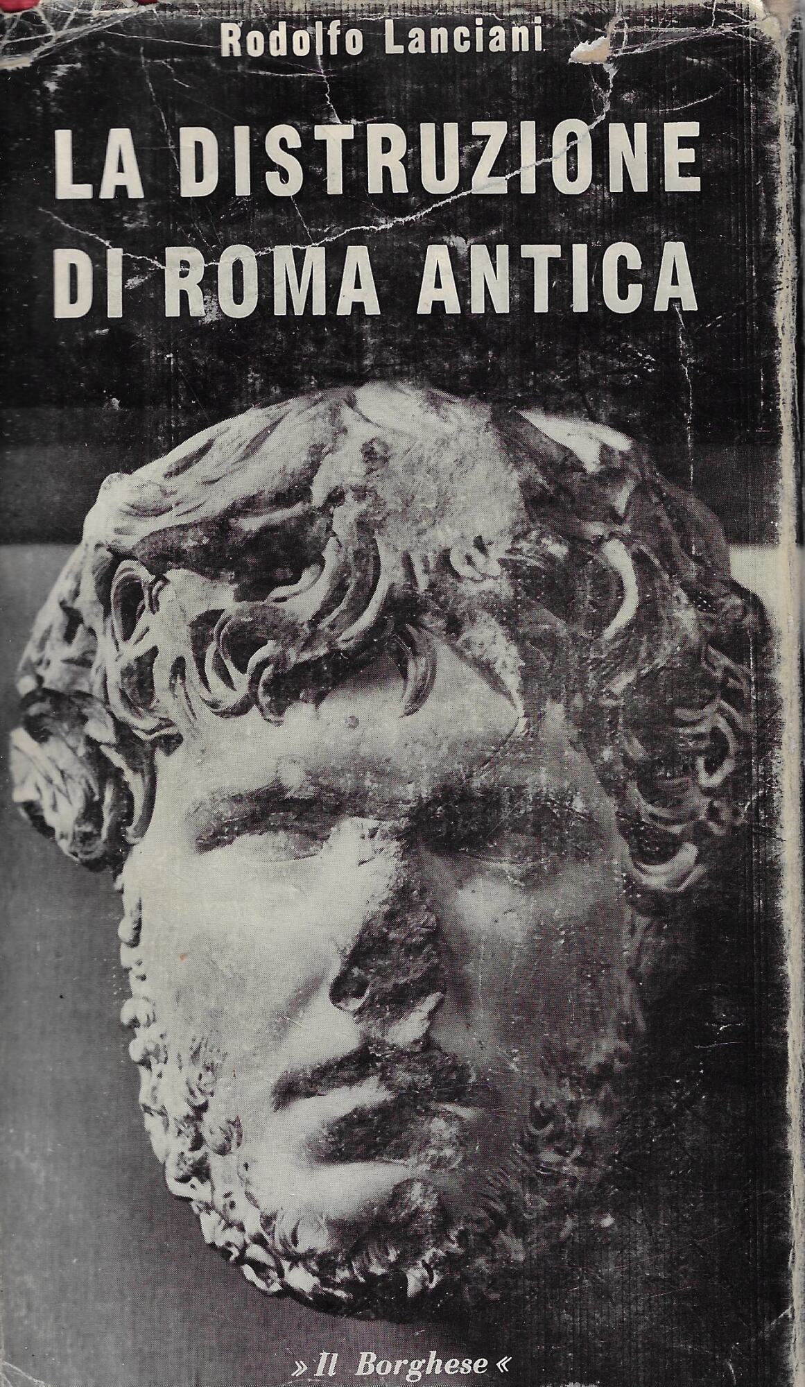 La distruzione di Roma antica