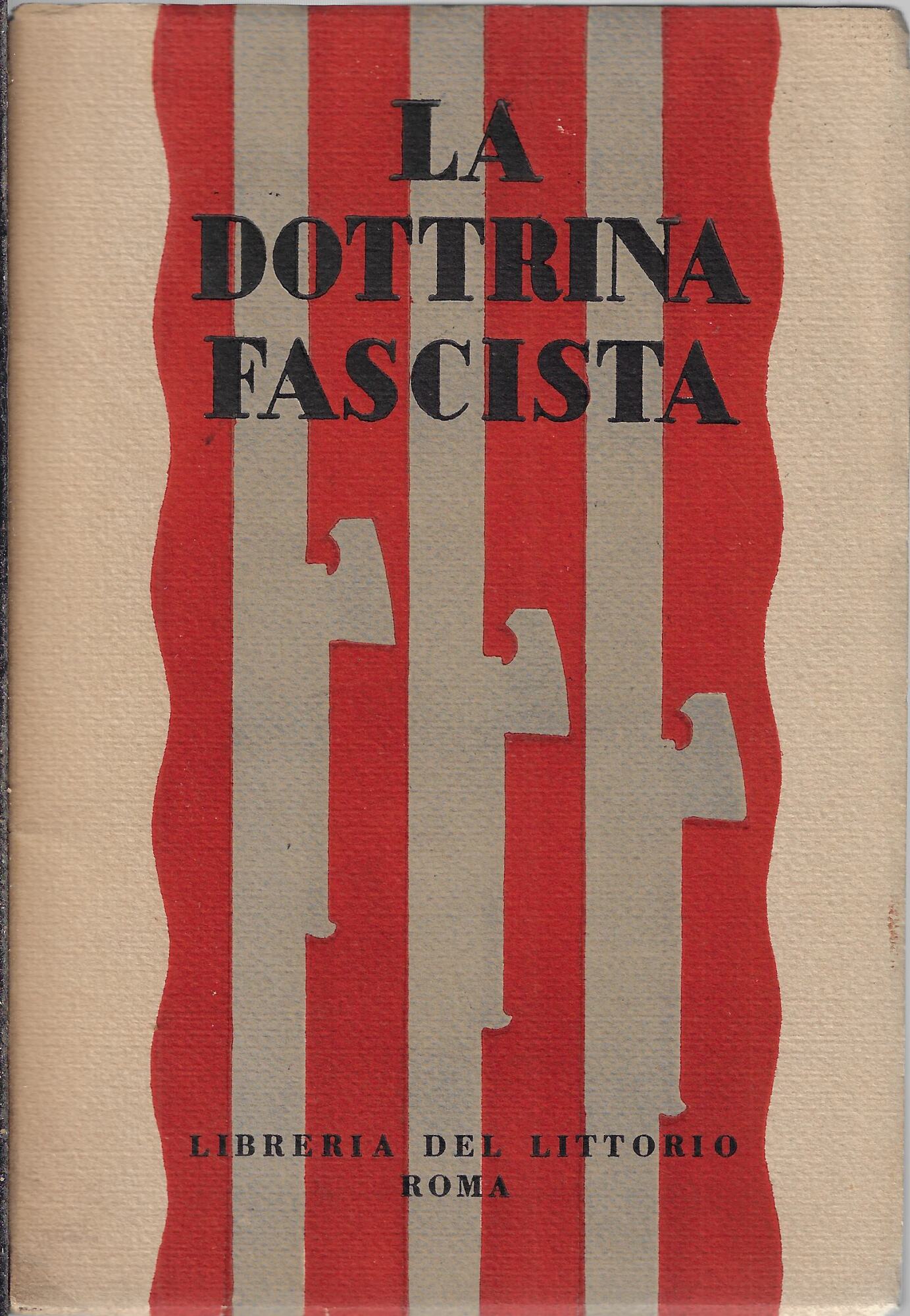 La dottrina fascista : ad uso delle scuole e del …