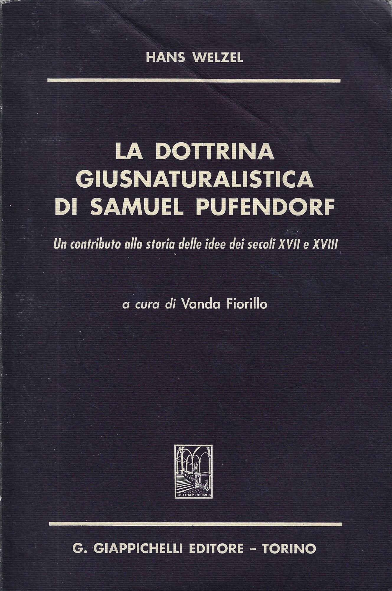 La dottrina giusnaturalistica di Samuel Pufendorf. Un contributo alla storia …
