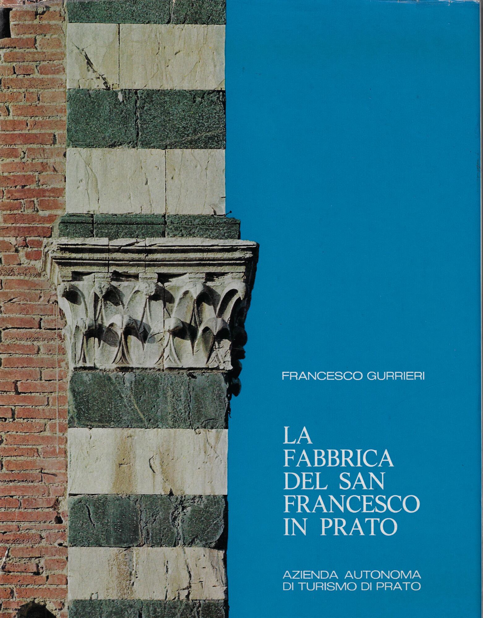 La fabbrica del San Francesco in Prato