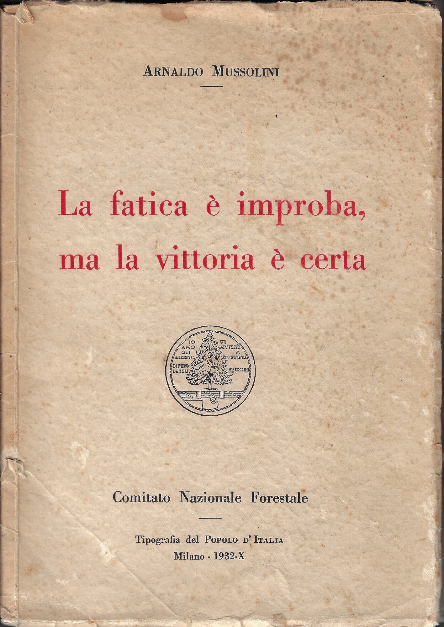 La fatica è improba, ma la vittoria è certa