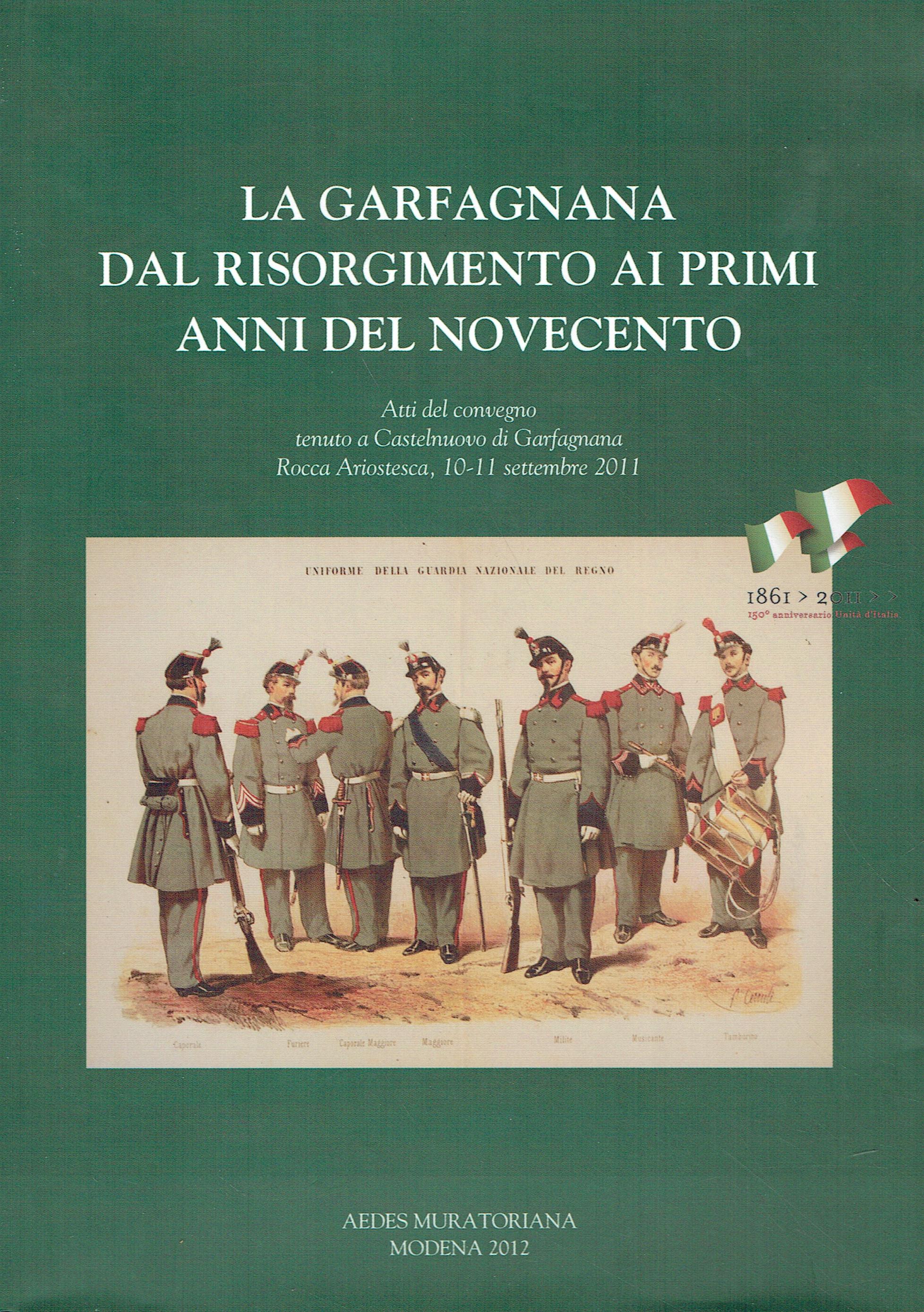 La Garfagnana dal Risorgimento ai primi anni del Novecento : …