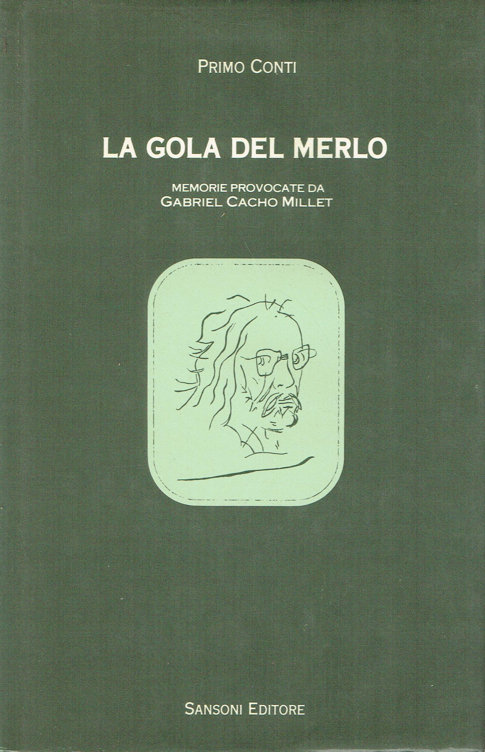 La gola del merlo : memorie provocate da Gabriel Cacho …