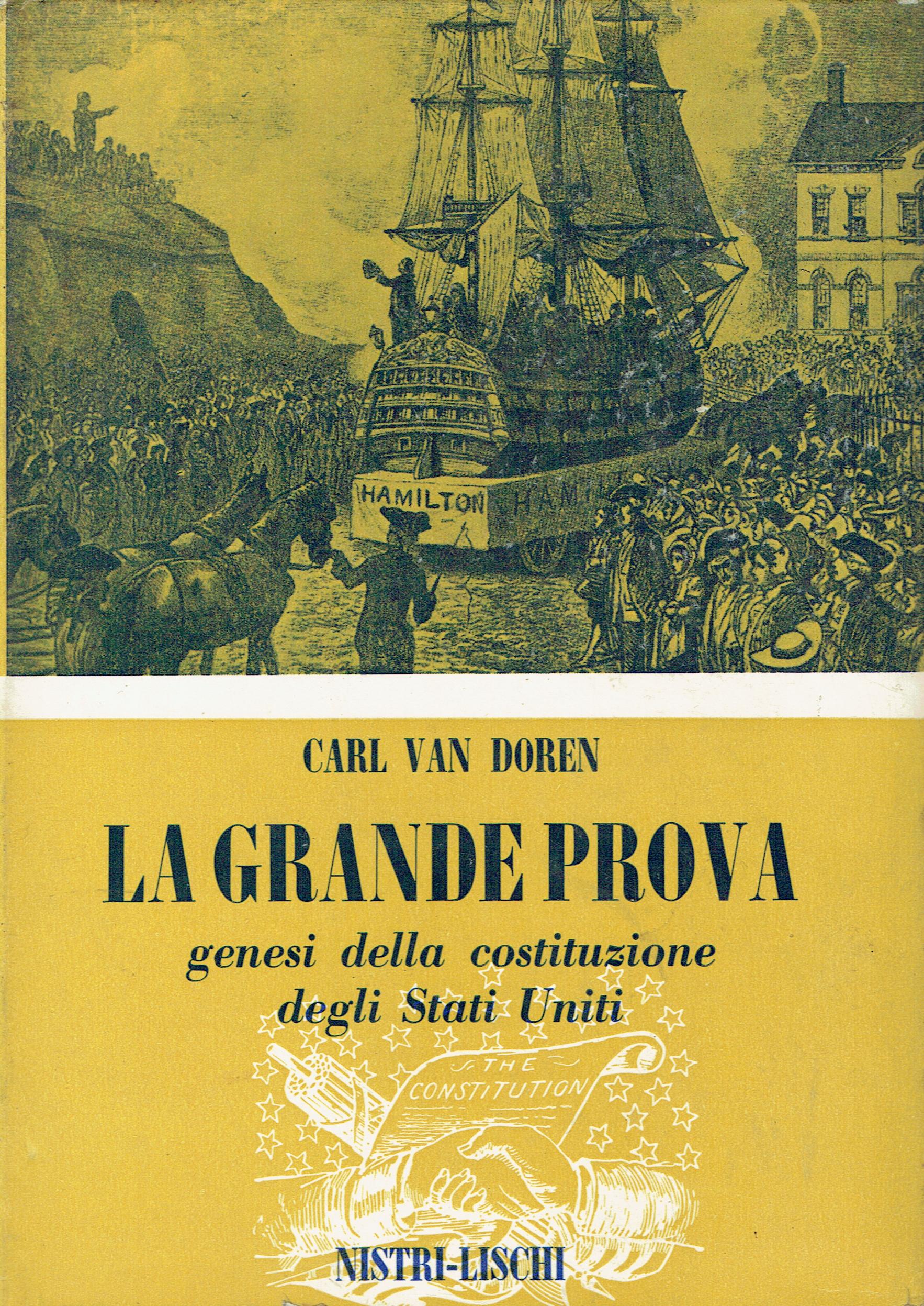 La grande prova : genesi della Costituzione degli Stati Uniti