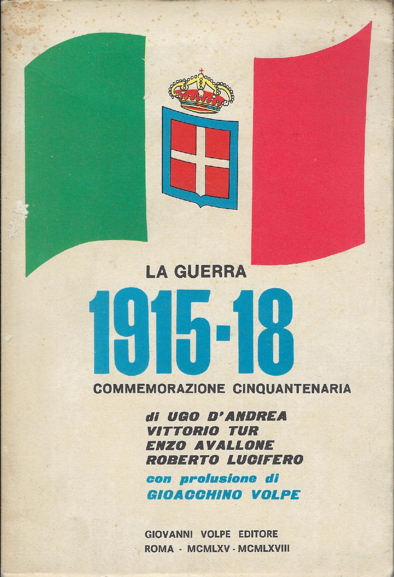 La guerra 1915-'18 : commemorazione cinquantenaria