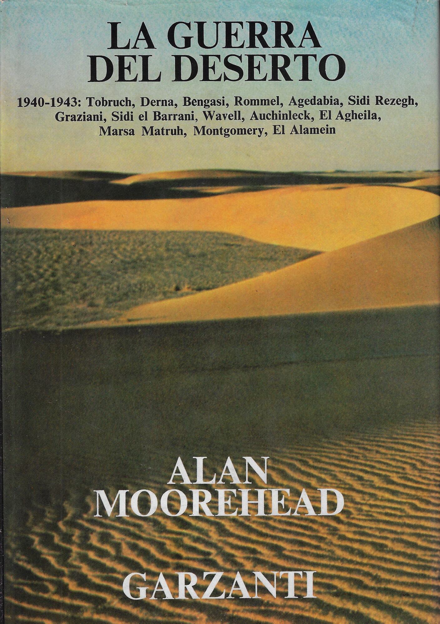 La guerra del deserto : la campagna nell'Africa Settentrionale 1940-1943