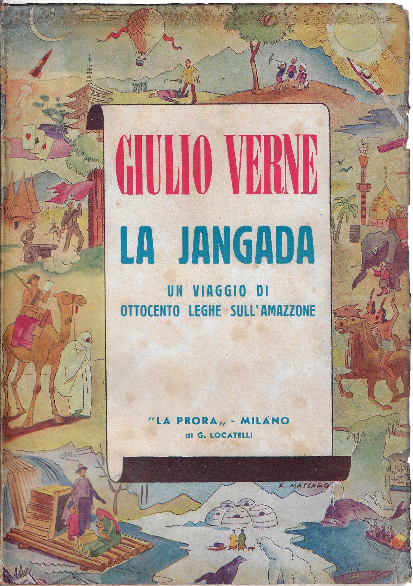 La Jangada : un viaggio di ottocento leghe sull'Amazzone