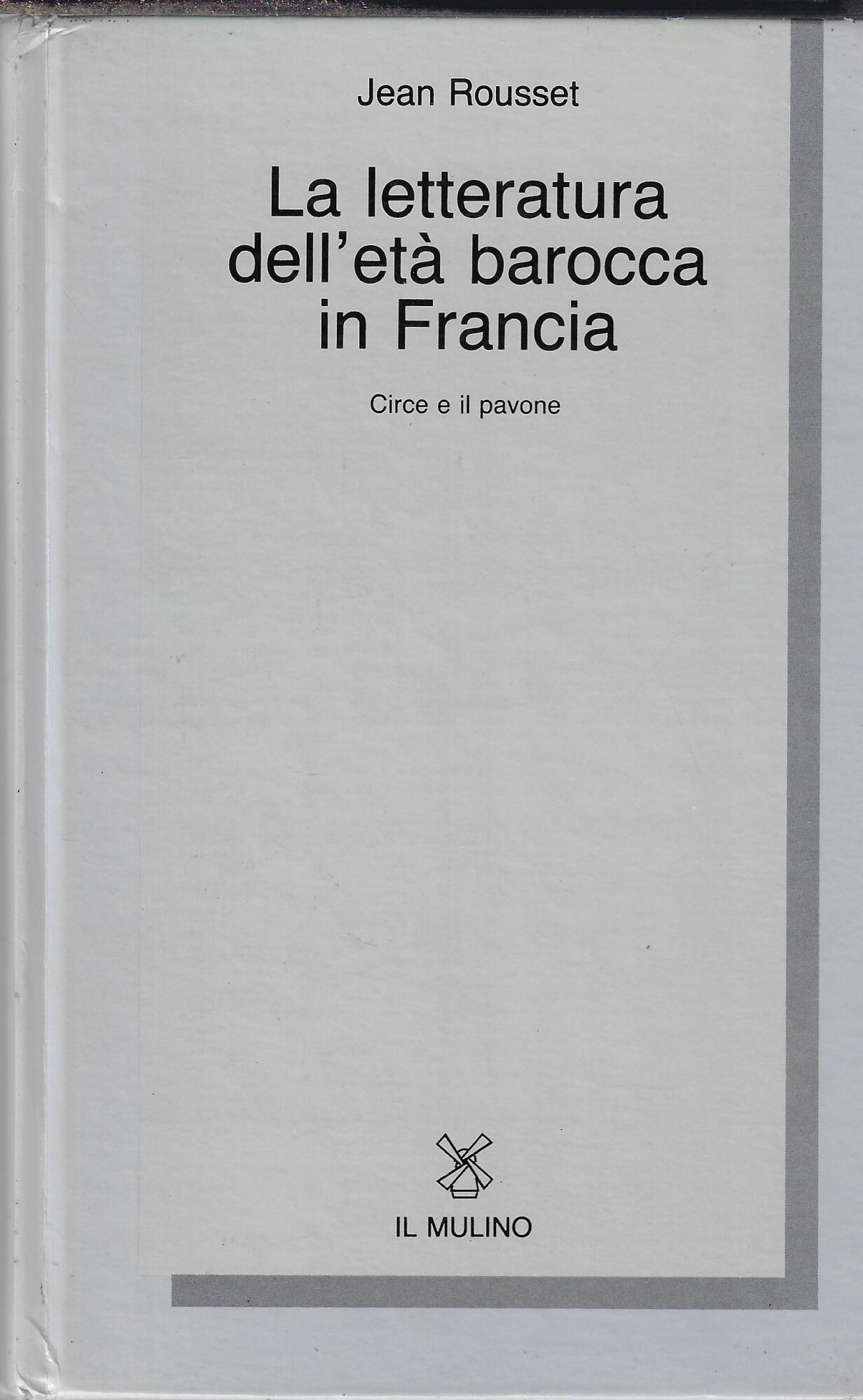 La letteratura dell'età barocca in Francia. Circe e il pavone
