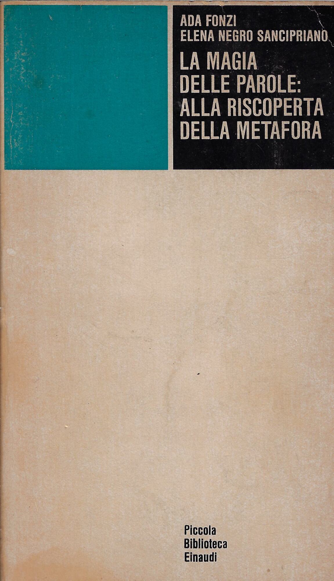 La magia delle parole : alla riscoperta della metafora
