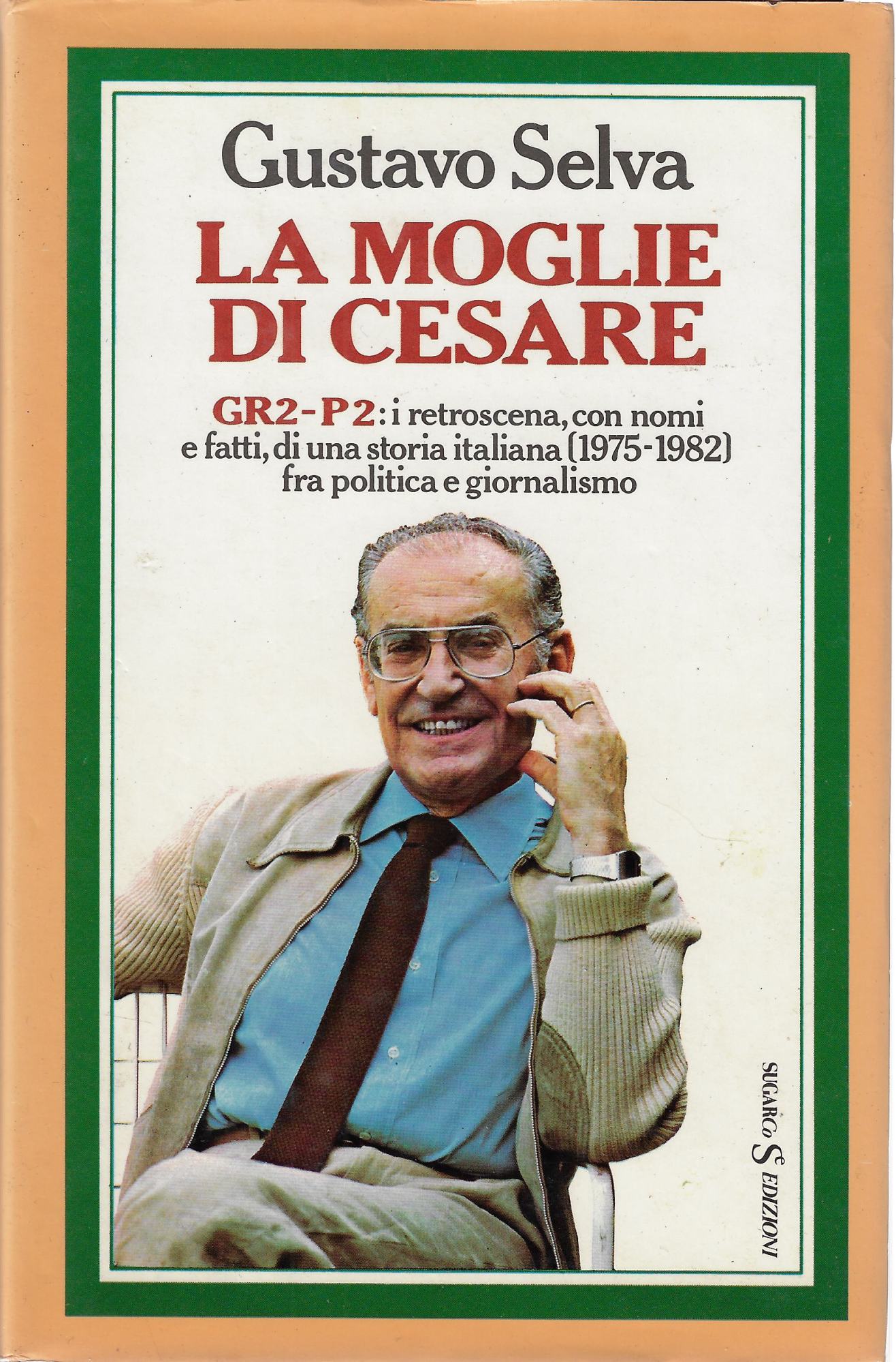 La moglie di Cesare : GR2-P2: i retroscena, con nomi …