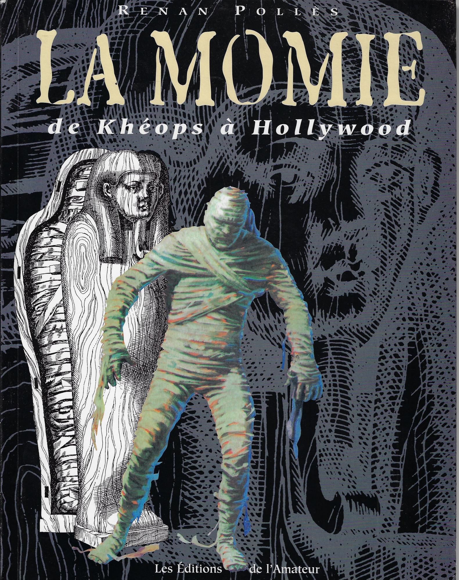 La momie de Khéops à Hollywood