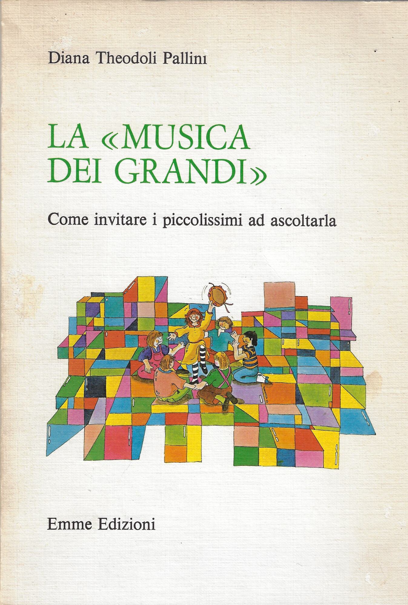 La musica dei grandi : come invitare i piccolissimi ad …