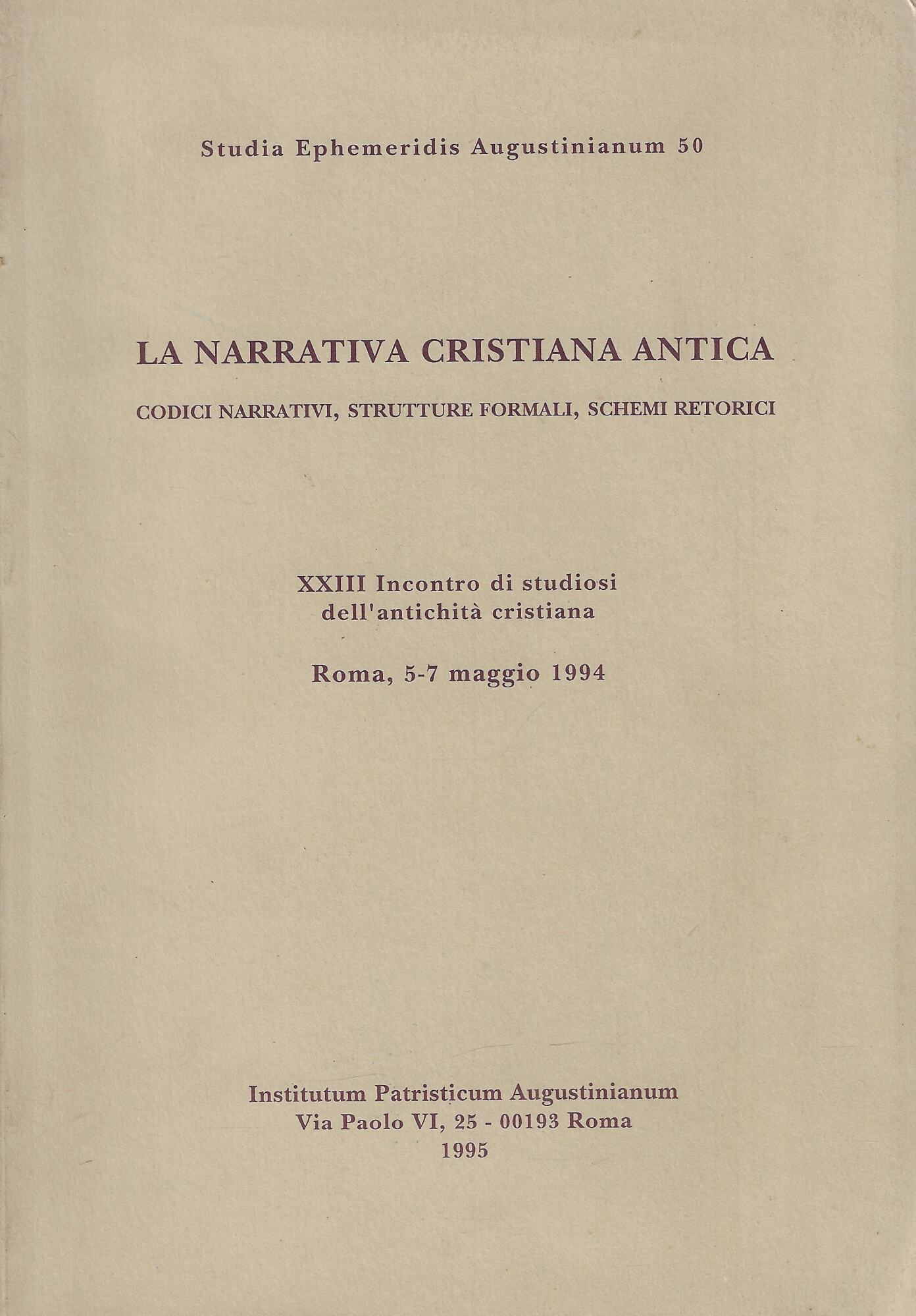 La narrativa cristiana antica: codici narrativi, strutture formali, schemi retorici
