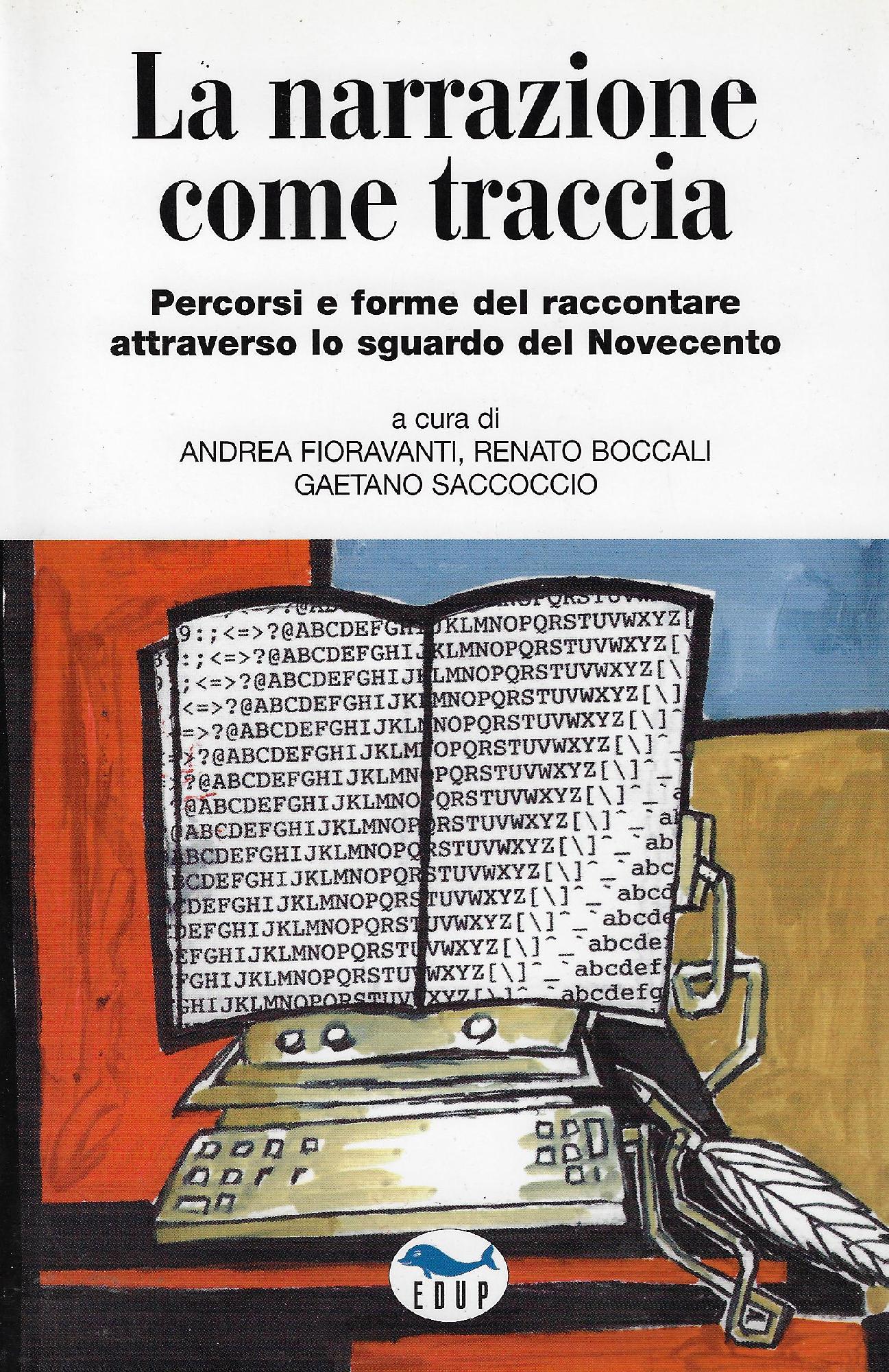 La narrazione come traccia : percorsi e forme del raccontare …