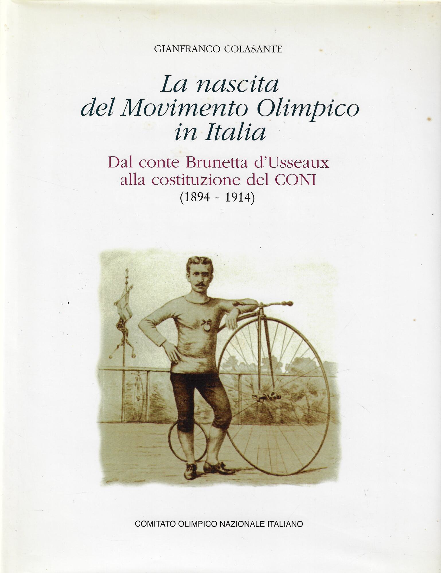 La nascita del movimento olimpico in Italia : dal conte …