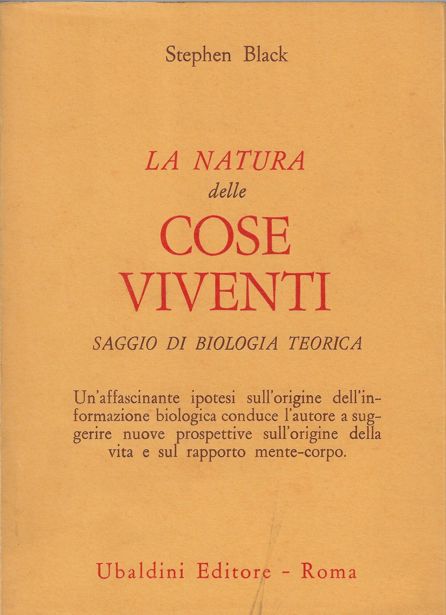 La natura delle cose viventi : saggio di biologia teorica