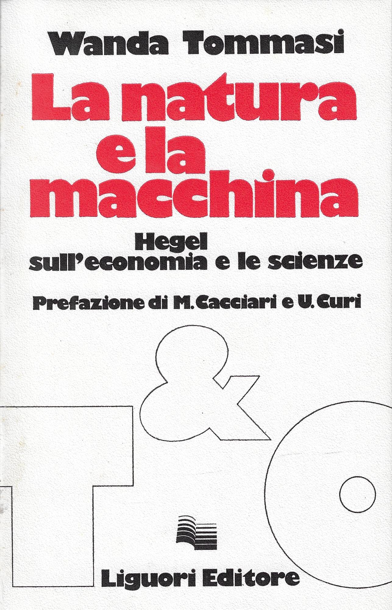 La natura e la macchina. Hegel sull'economia e le scienze