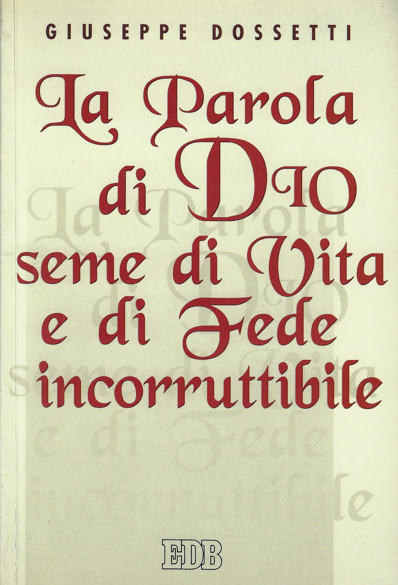 La parola di Dio seme di vita e di fede …