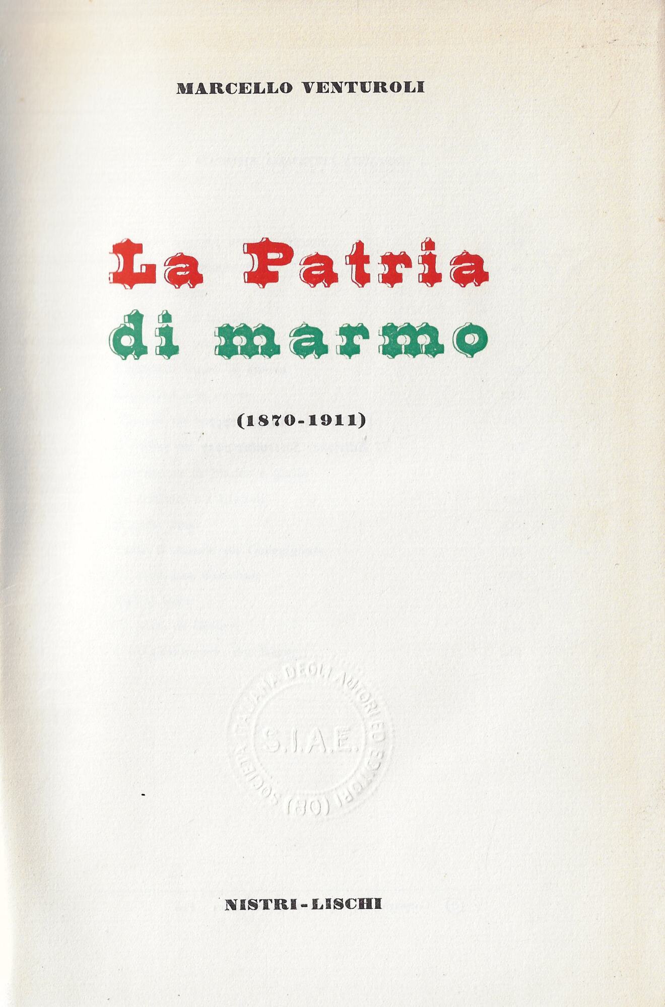 La patria di marmo : (1870-1911)