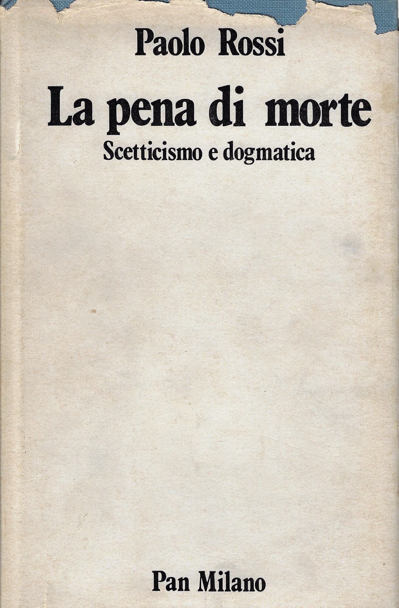 La pena di morte : scetticismo e dogmatica