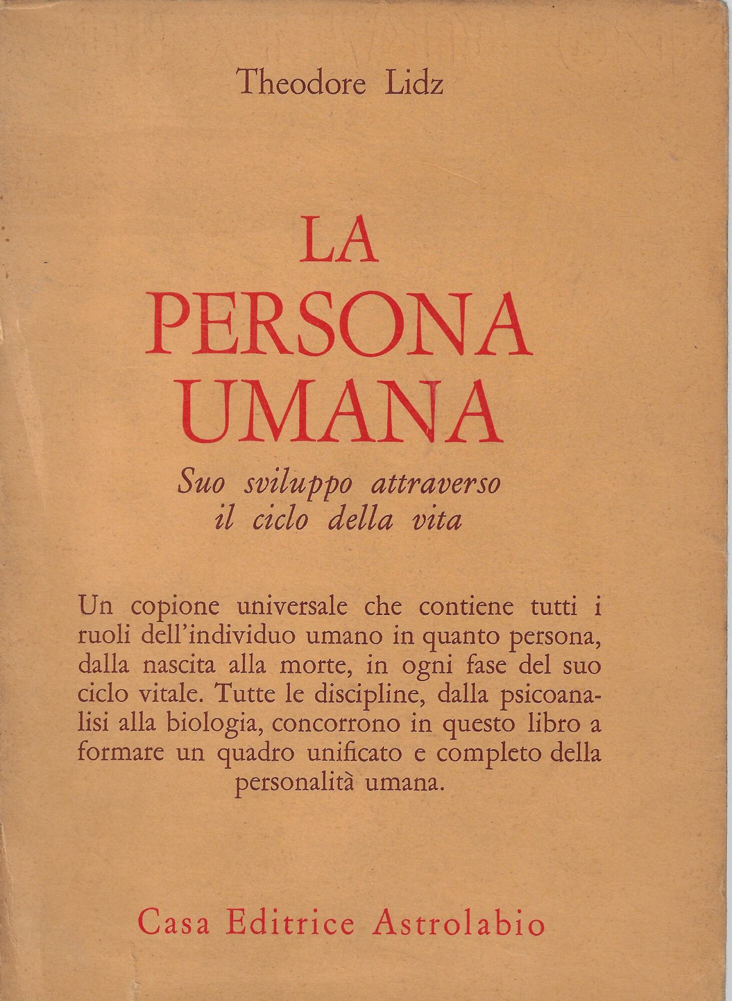 La persona umana : suo sviluppo attraverso il ciclo della …