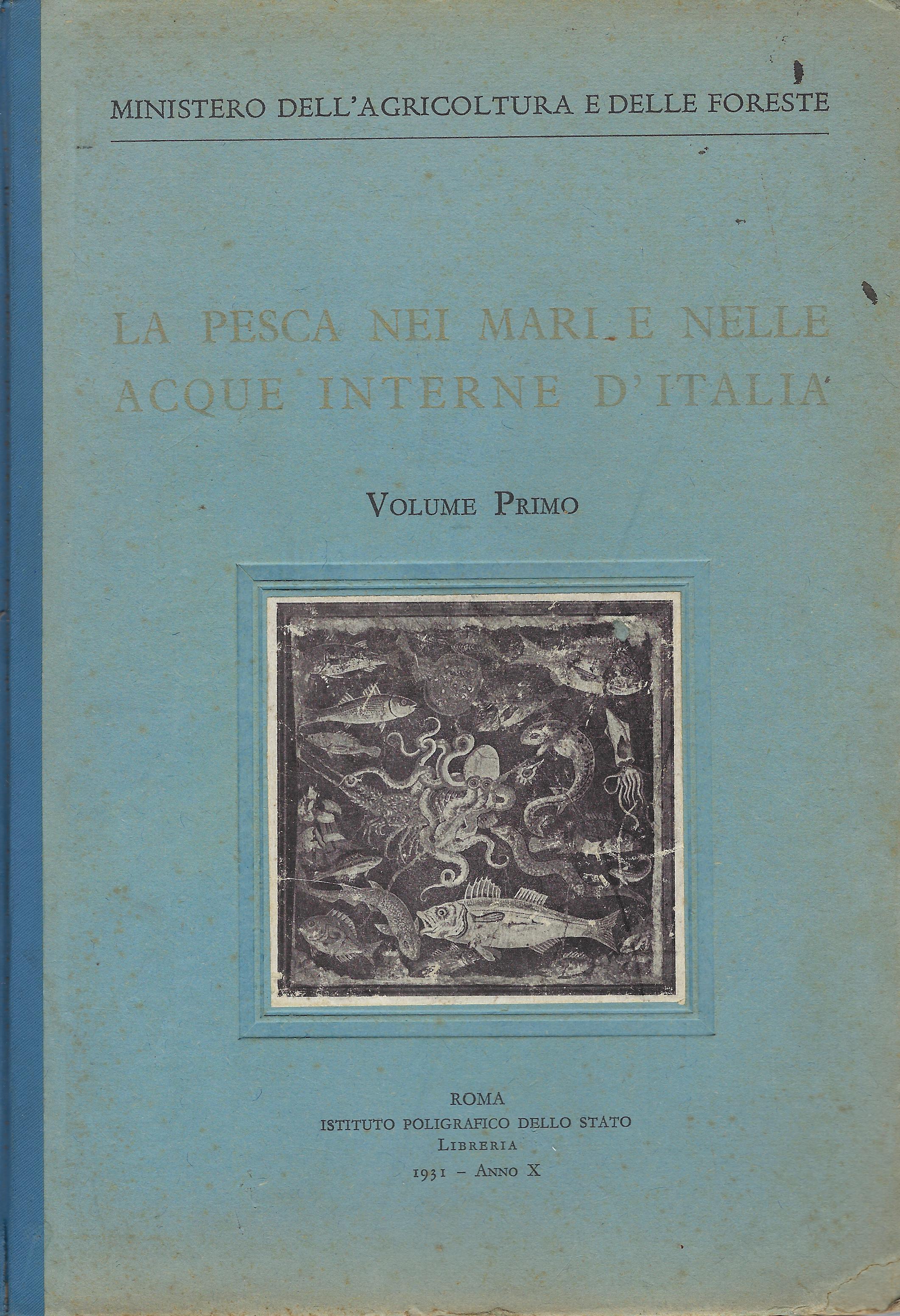 La pesca nei mari e nelle acque interne d'Italia : …