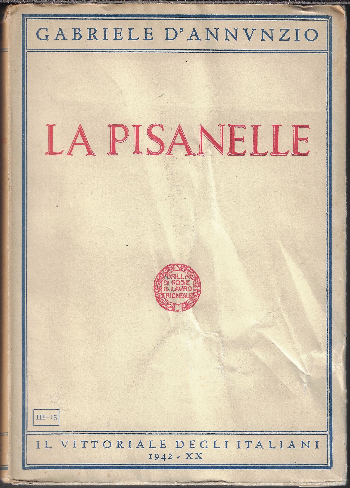 La pisanelle, ou Le jeu de la rose et de …